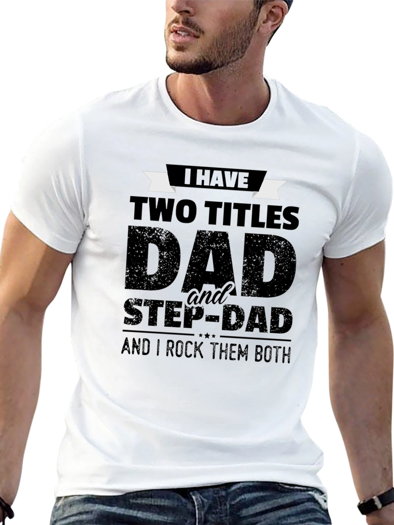 Dad & Stepdad Graphic T-Shirt - Two Titles
