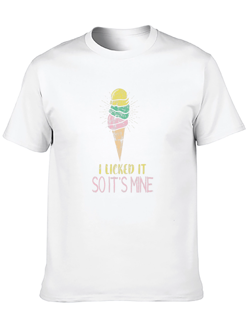 I Licked It So Its Mine Ice Cream T-Shirt
