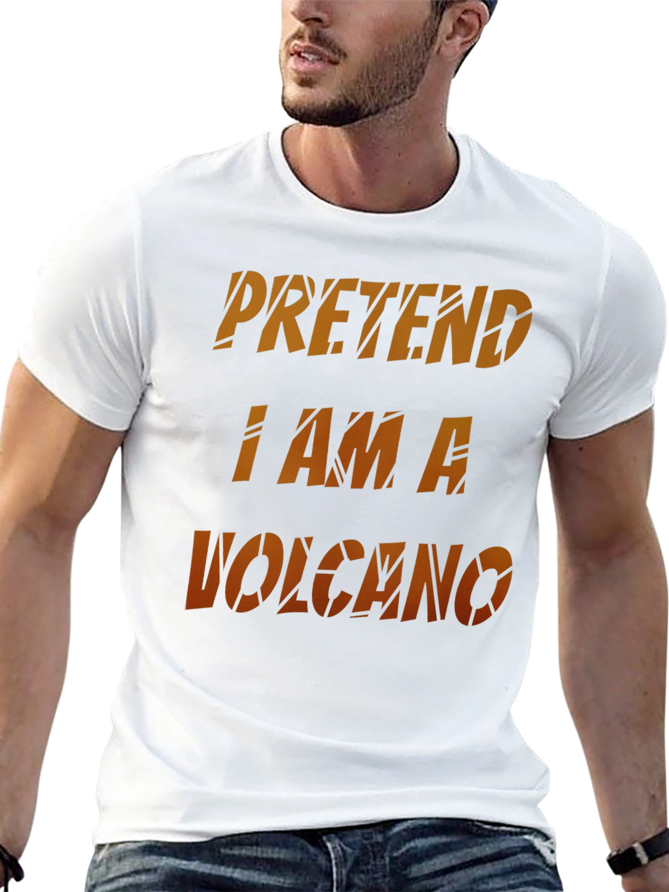 Pretend I Am A Volcano Novelty Graphic T-Shirt