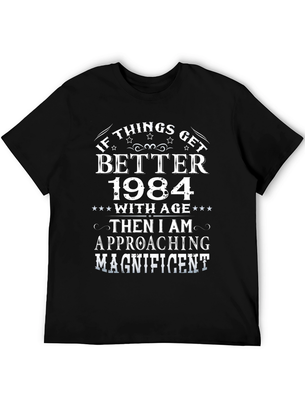 If Things Get Better 1984 Graphic T-Shirt
