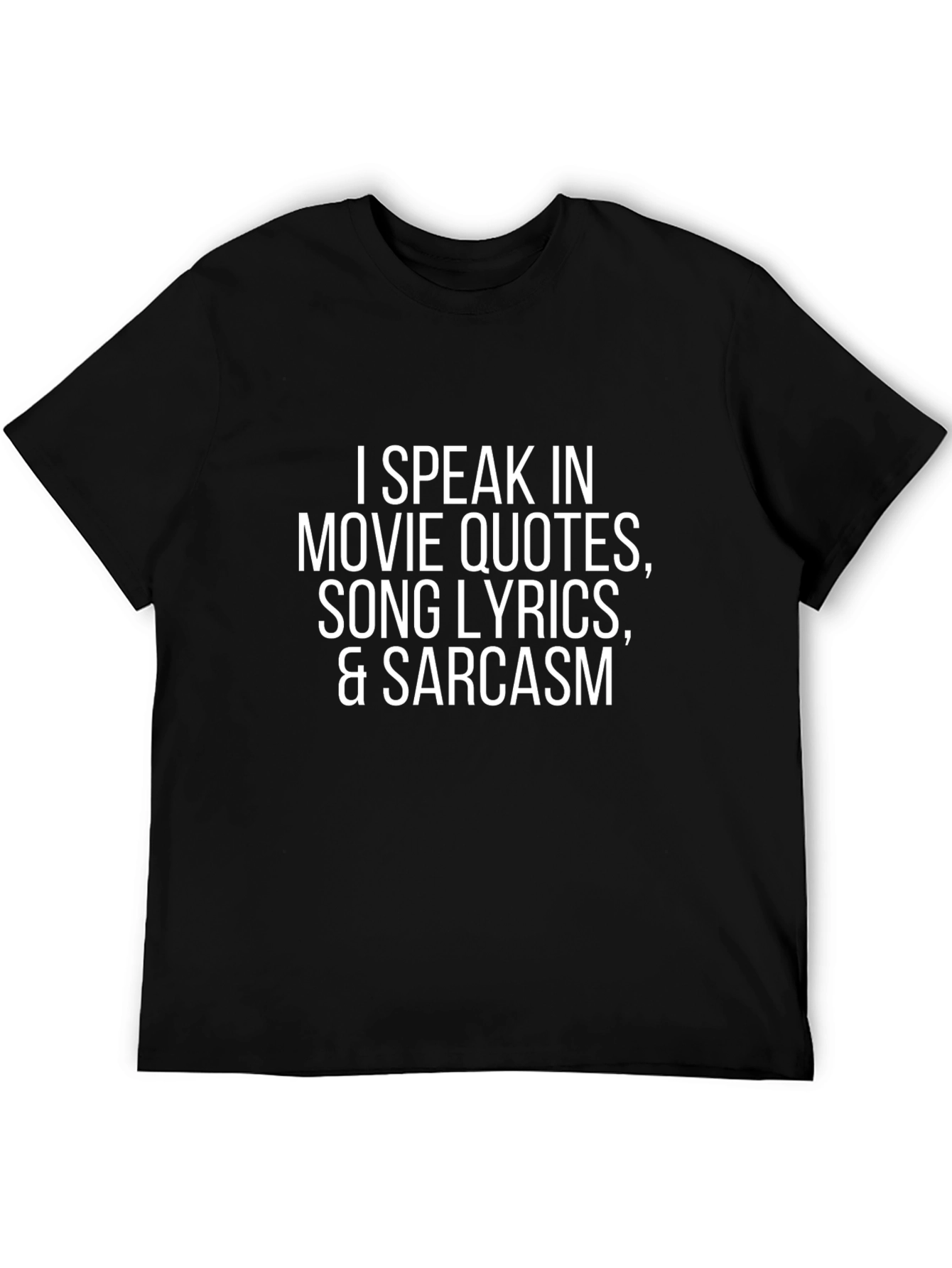 Movie Quote T-Shirt - Sarcastic Humor Tee