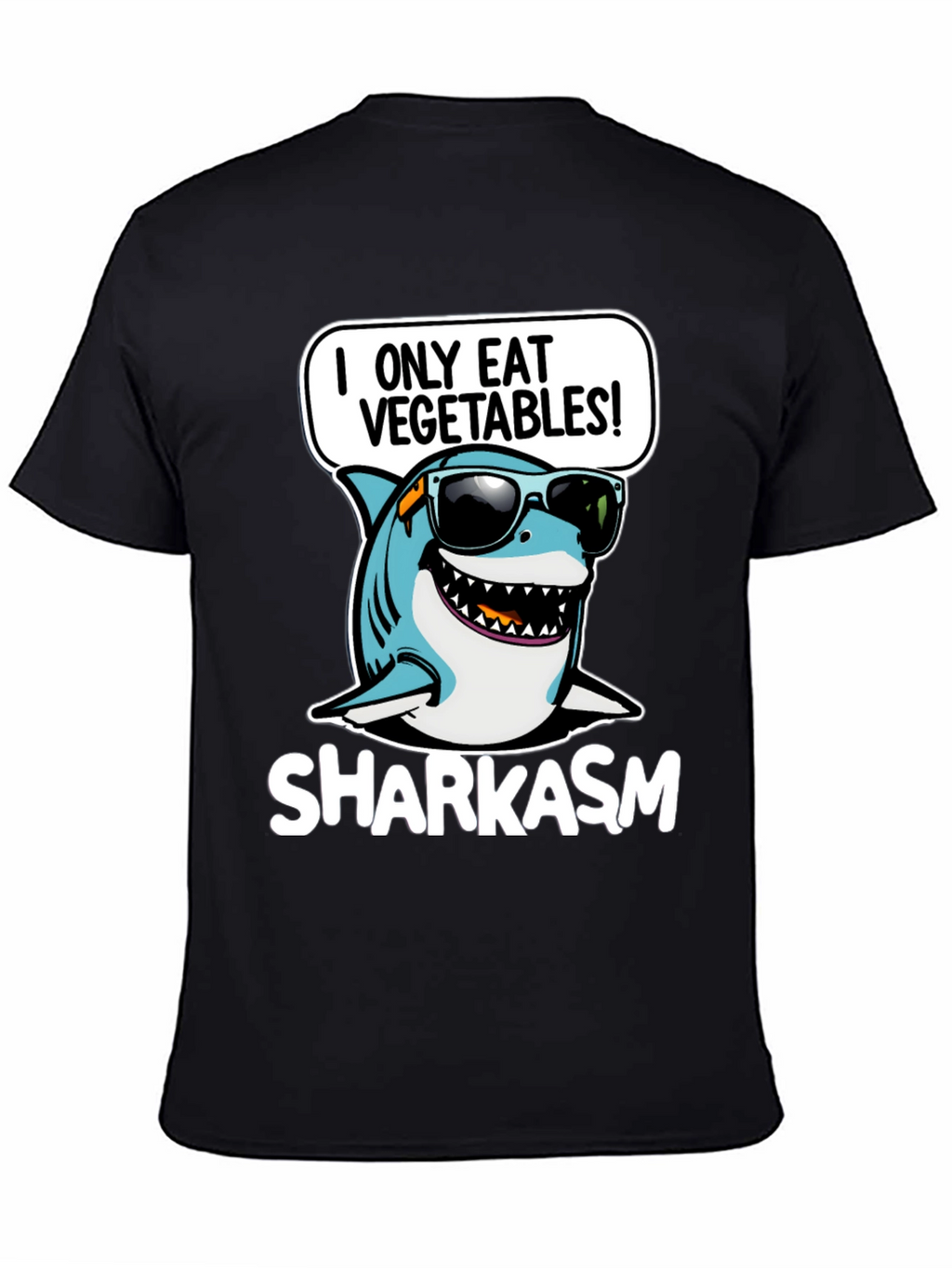 Sharkasm I Only Eat Vegetables T-Shirt