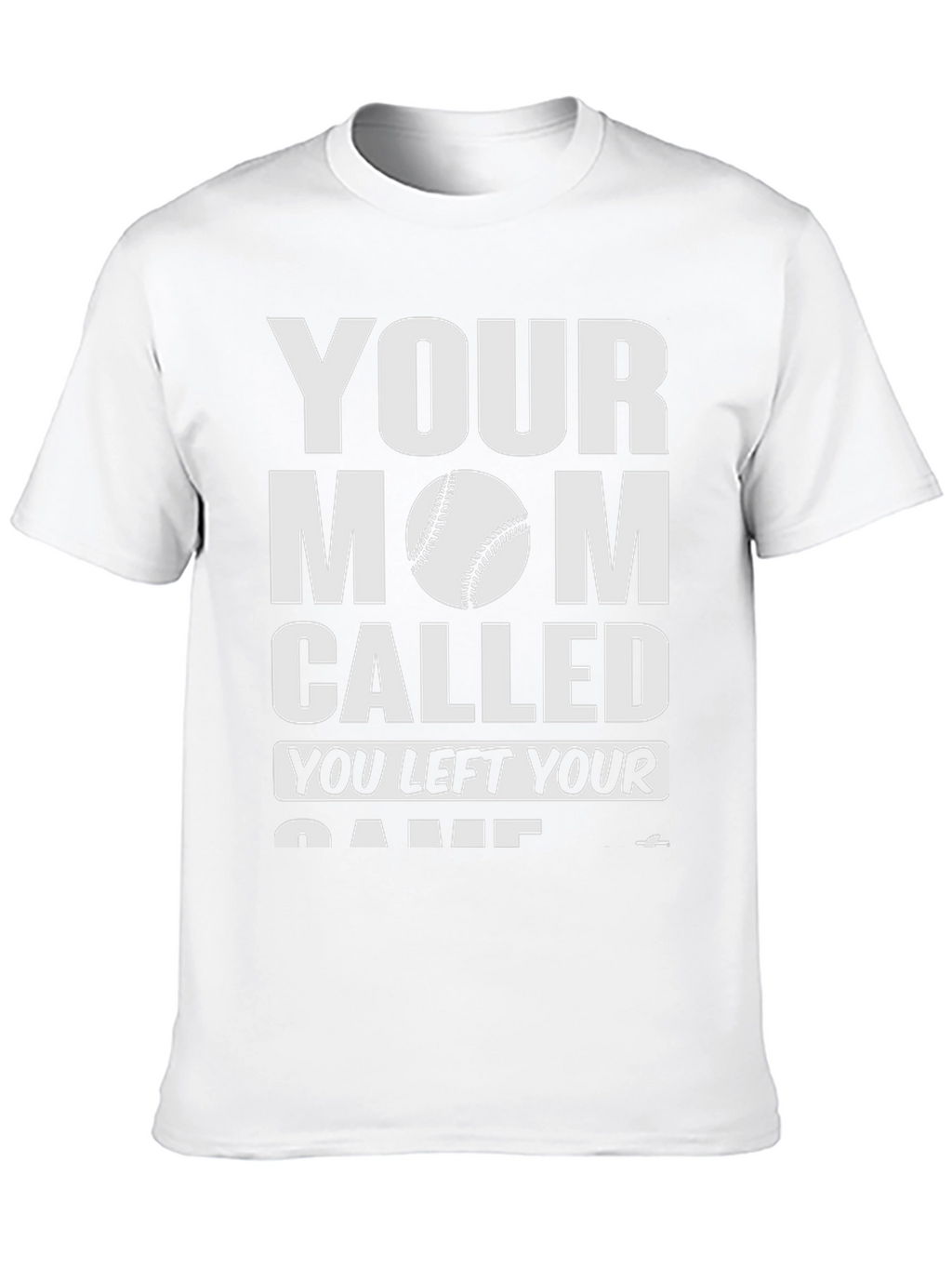 Your Mom Called Baseball T-Shirt