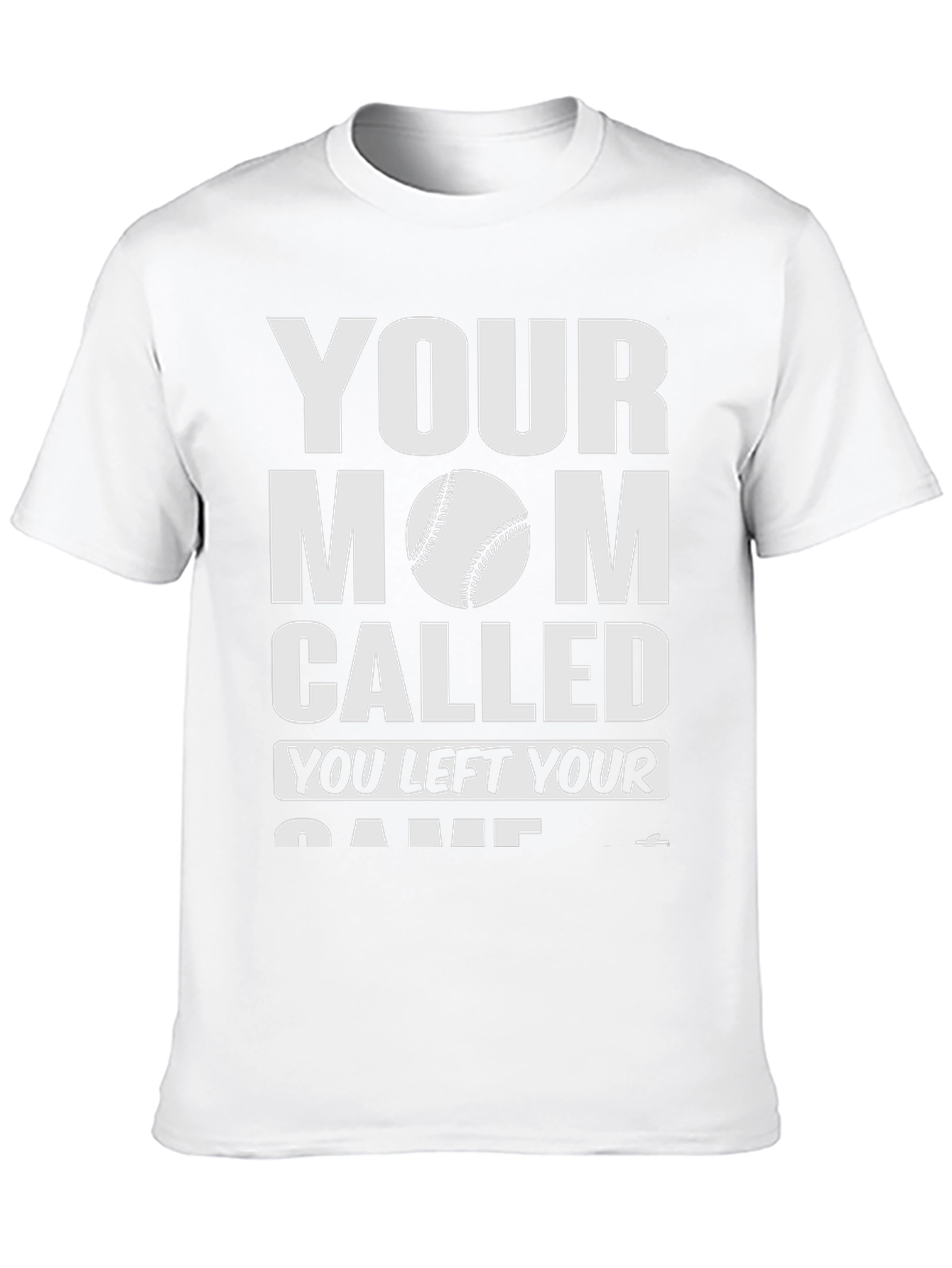 Your Mom Called Baseball T-Shirt