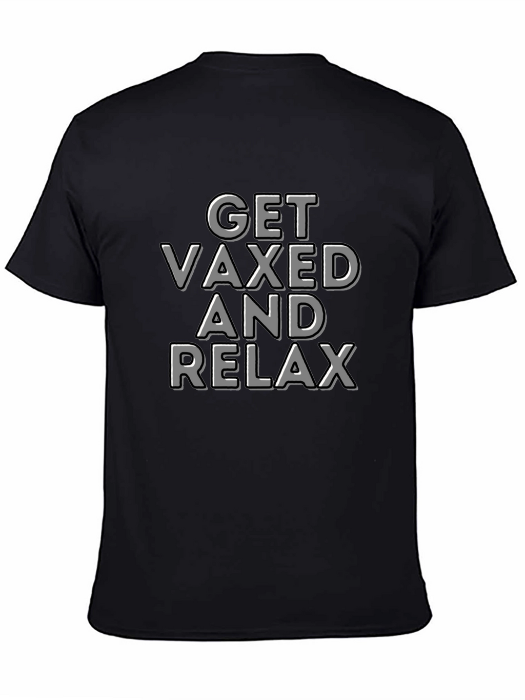 Get Vaxed and Relax T-Shirt - Black