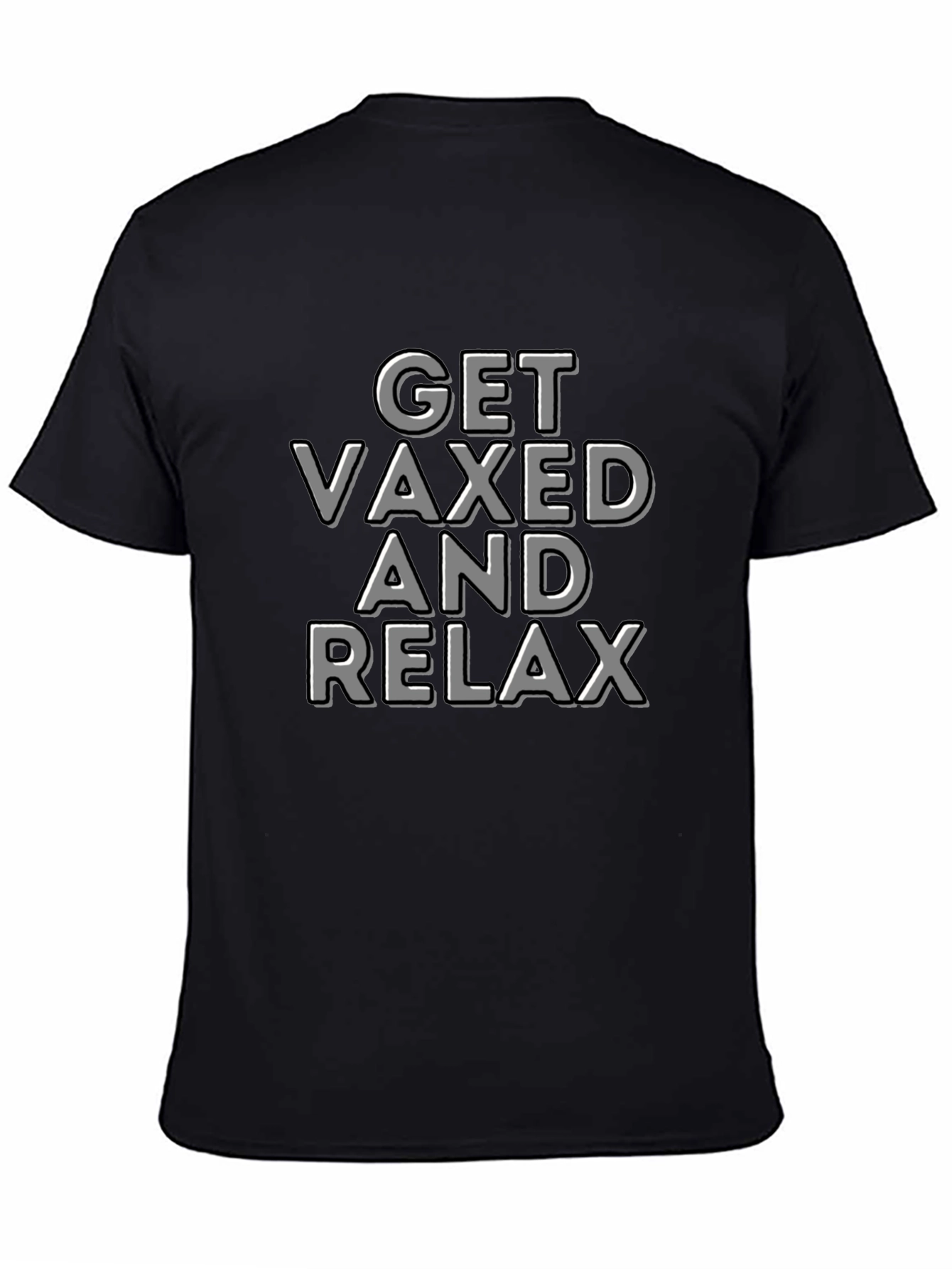 Get Vaxed and Relax T-Shirt - Black