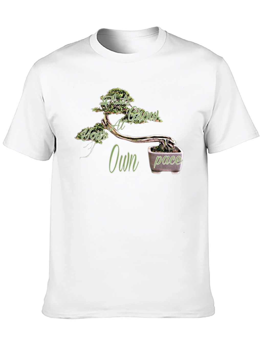 Plant Grow at Your Own Pace T-Shirt - Bonsai