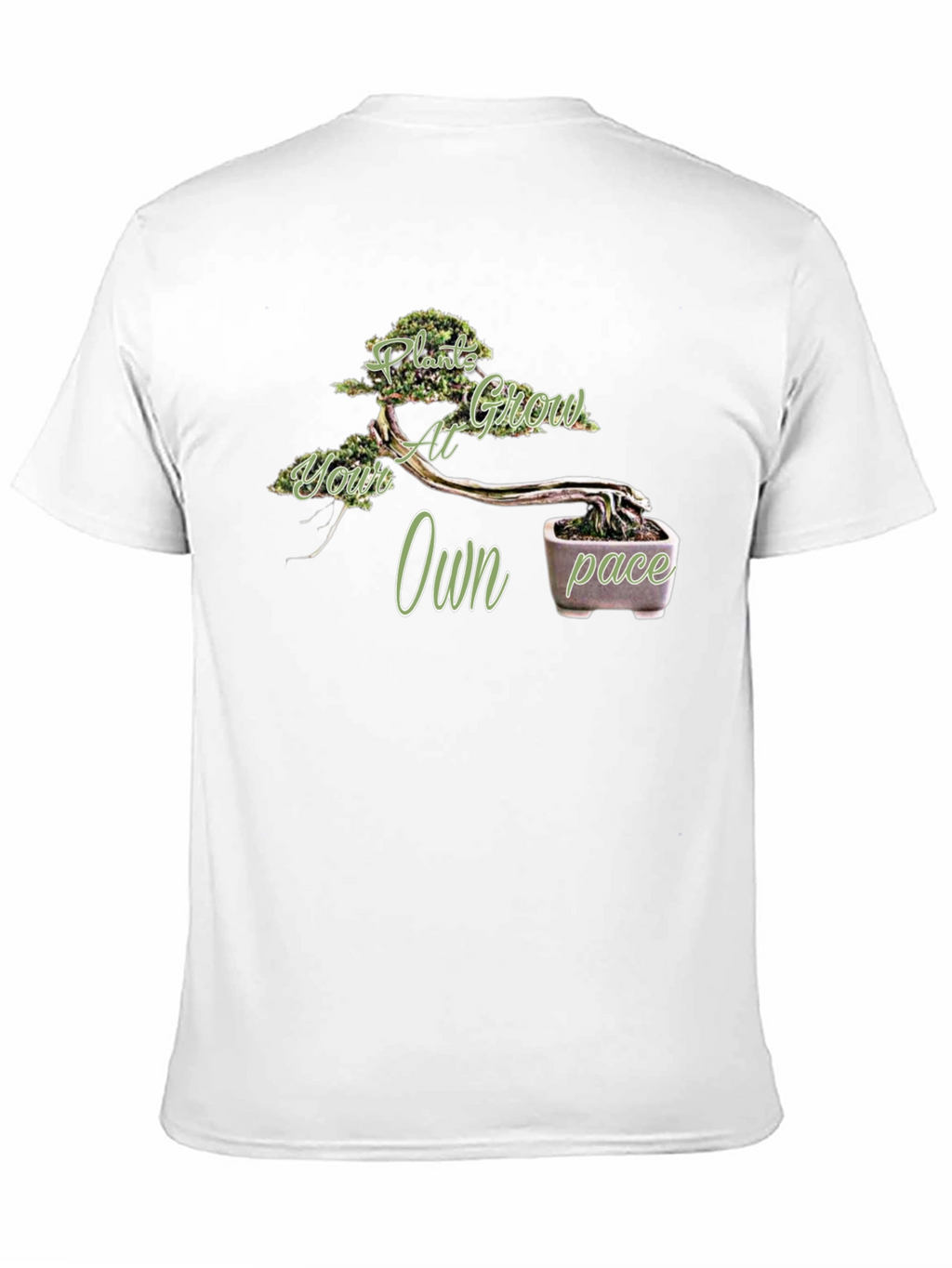 Plant Grow at Your Own Pace T-Shirt - Bonsai