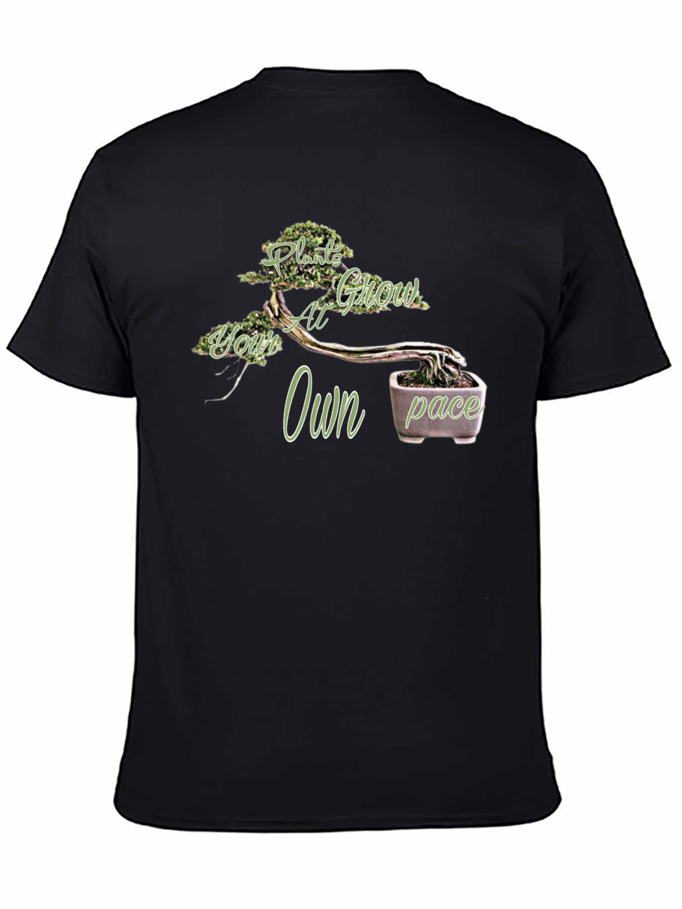 Plant Grow at Your Own Pace T-Shirt - Bonsai