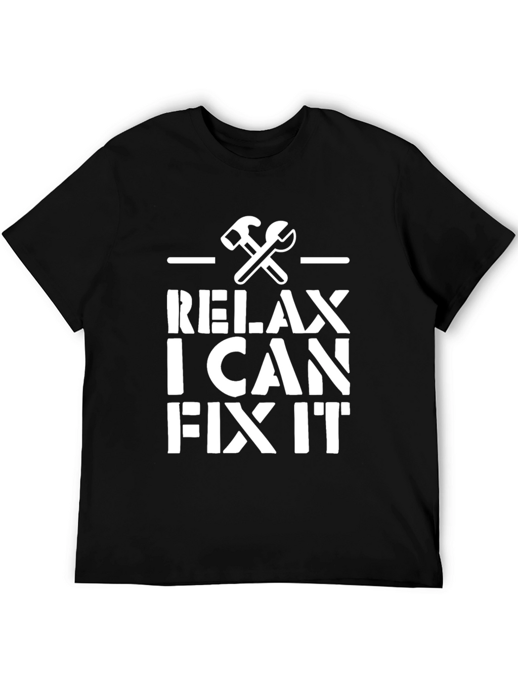 Relax I Can Fix It Graphic T-Shirt