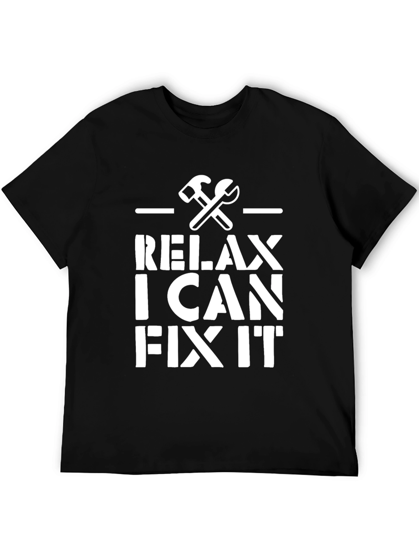 Relax I Can Fix It Graphic T-Shirt