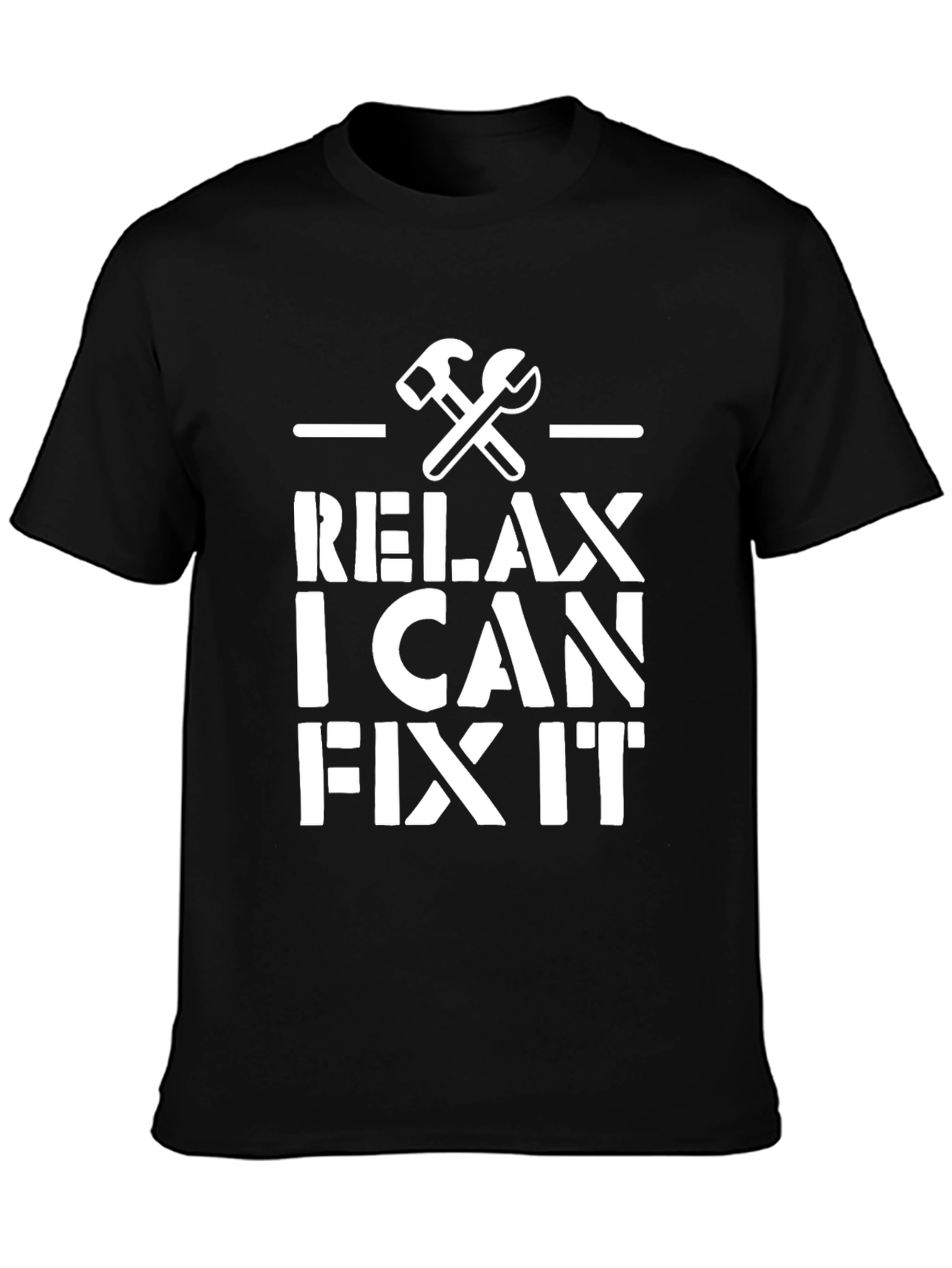 Relax I Can Fix It Graphic T-Shirt