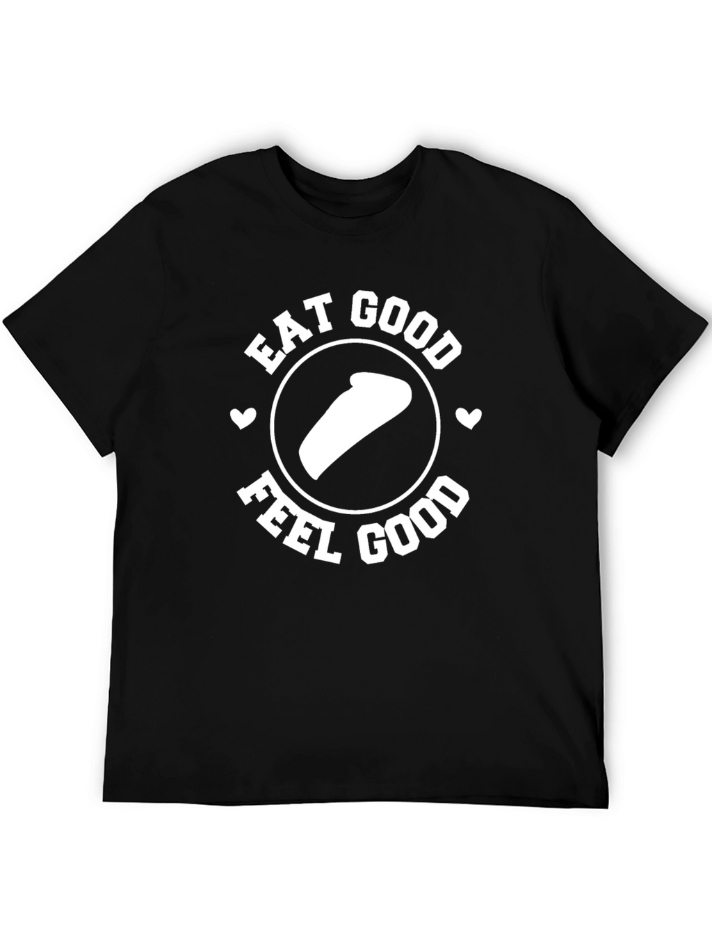 Eat Good Feel Good T-Shirt