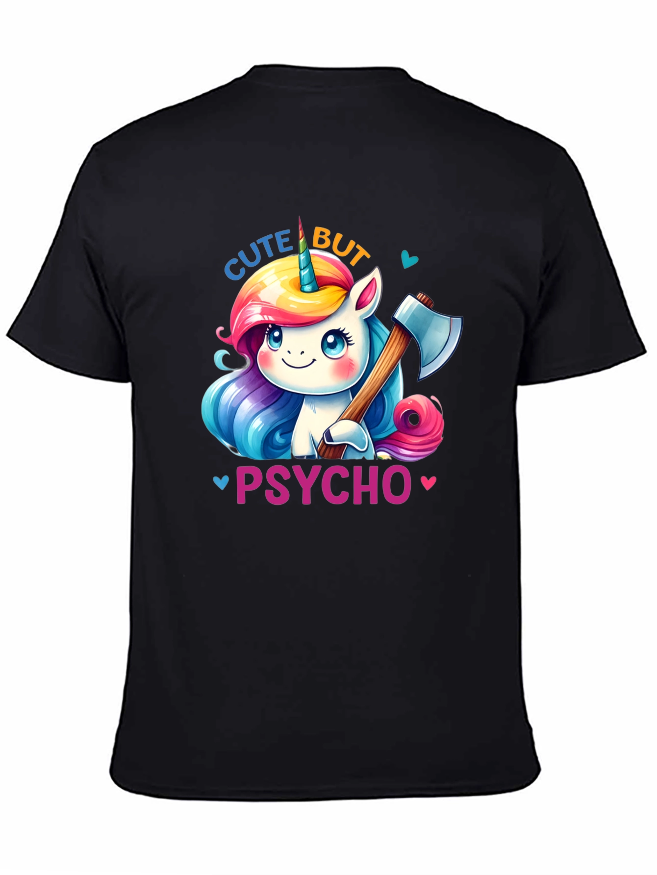 Cute But Psycho Unicorn T-Shirt