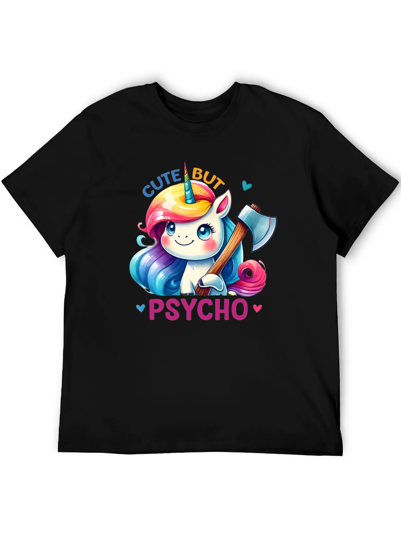 Cute But Psycho Unicorn T-Shirt