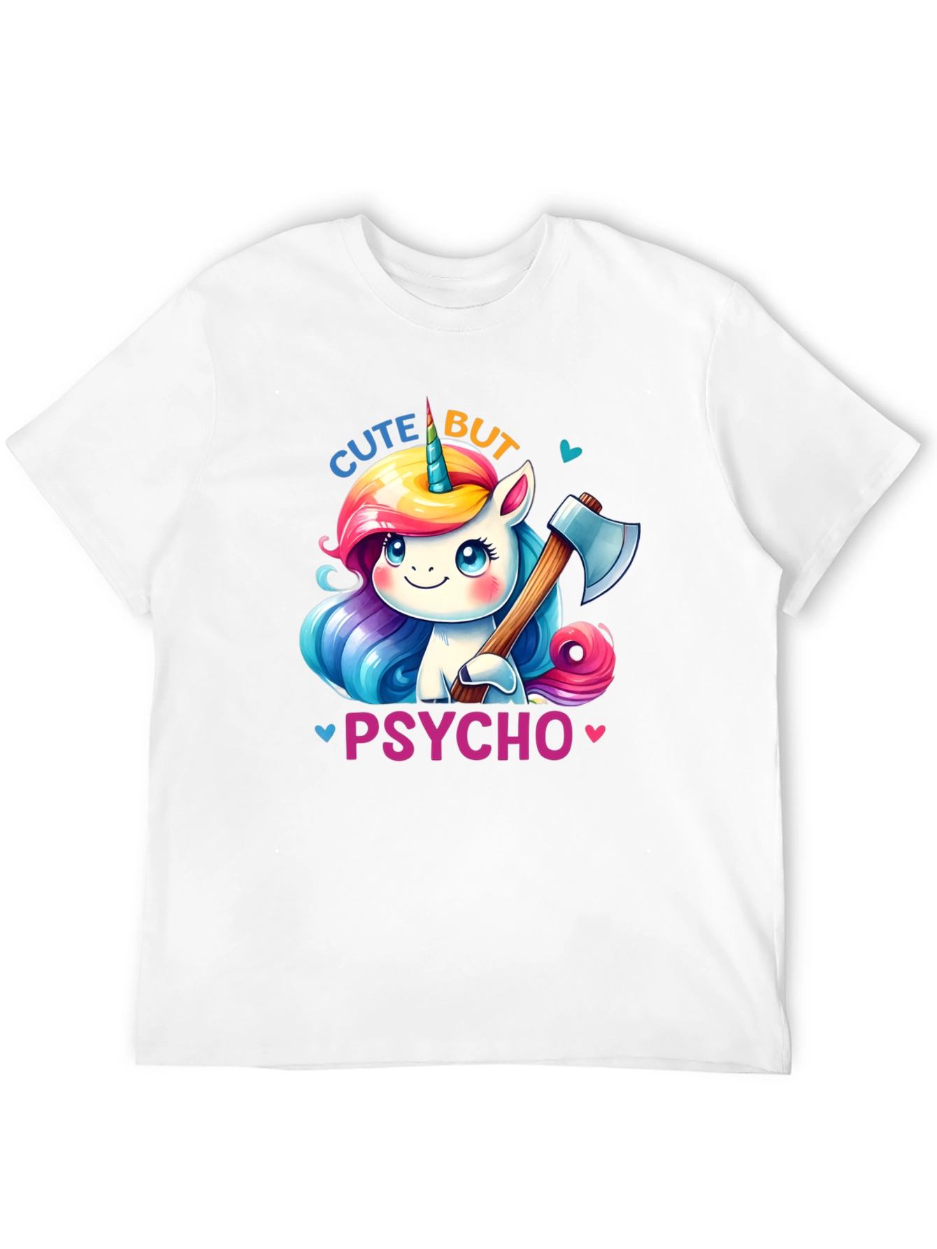 Cute But Psycho Unicorn T-Shirt