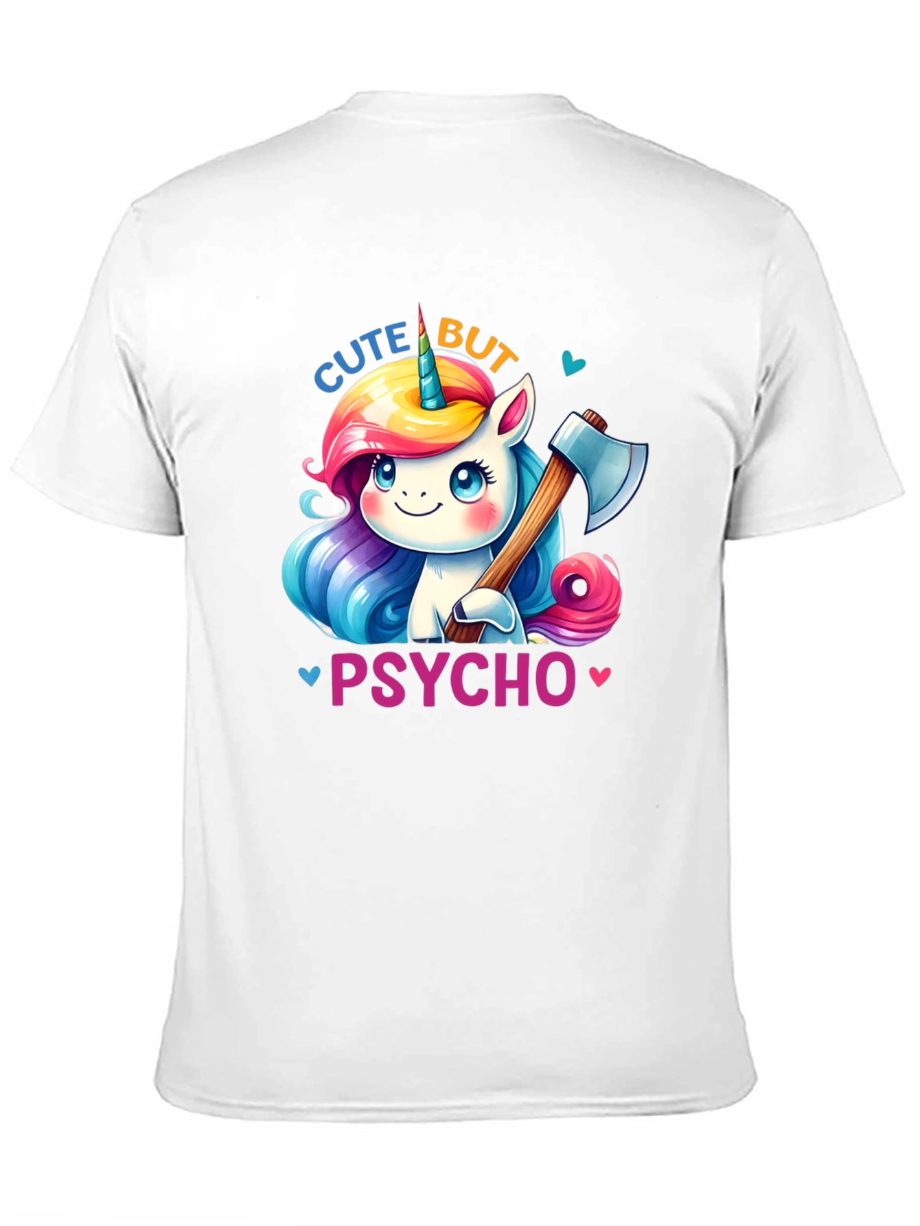 Cute But Psycho Unicorn T-Shirt