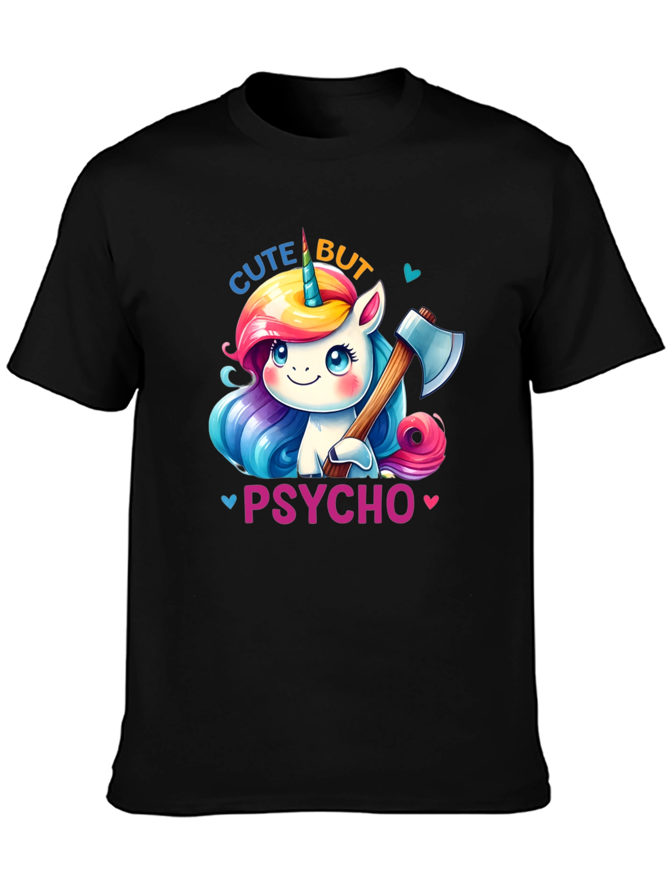 Cute But Psycho Unicorn T-Shirt