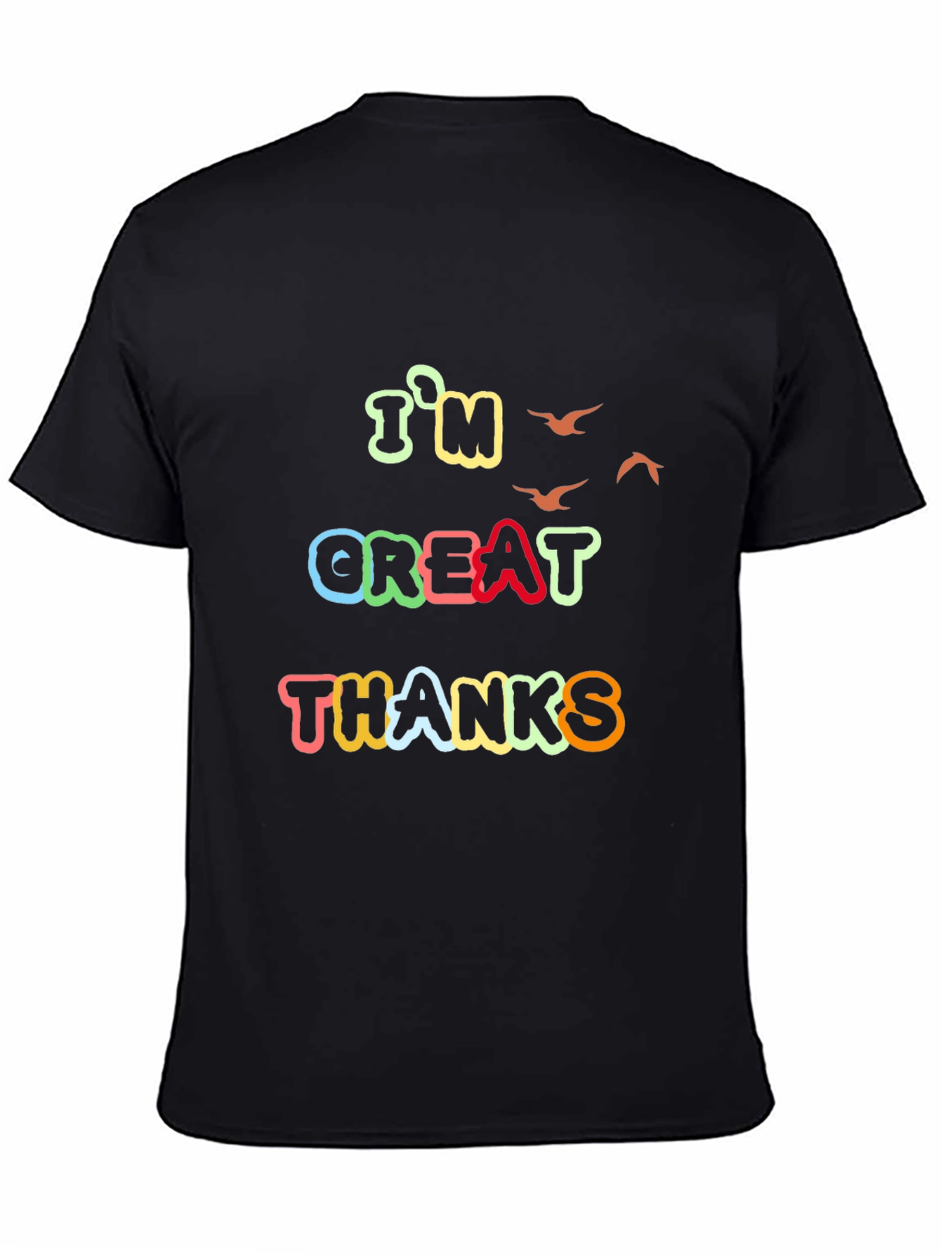 Im Great Thanks Graphic Tee