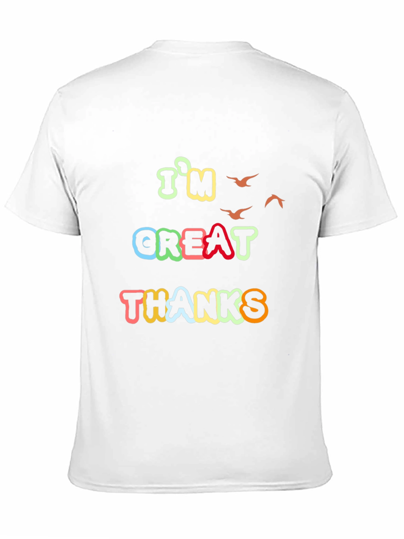 Im Great Thanks Graphic Tee