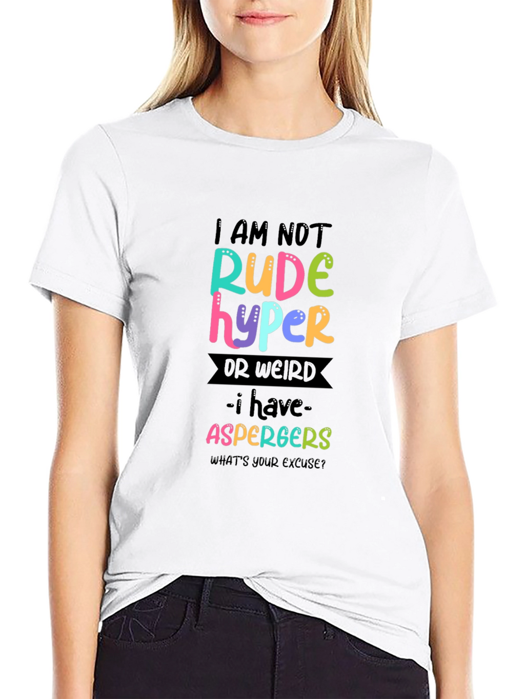 I AM NOT Rude Hyper - Aspergers T-Shirt