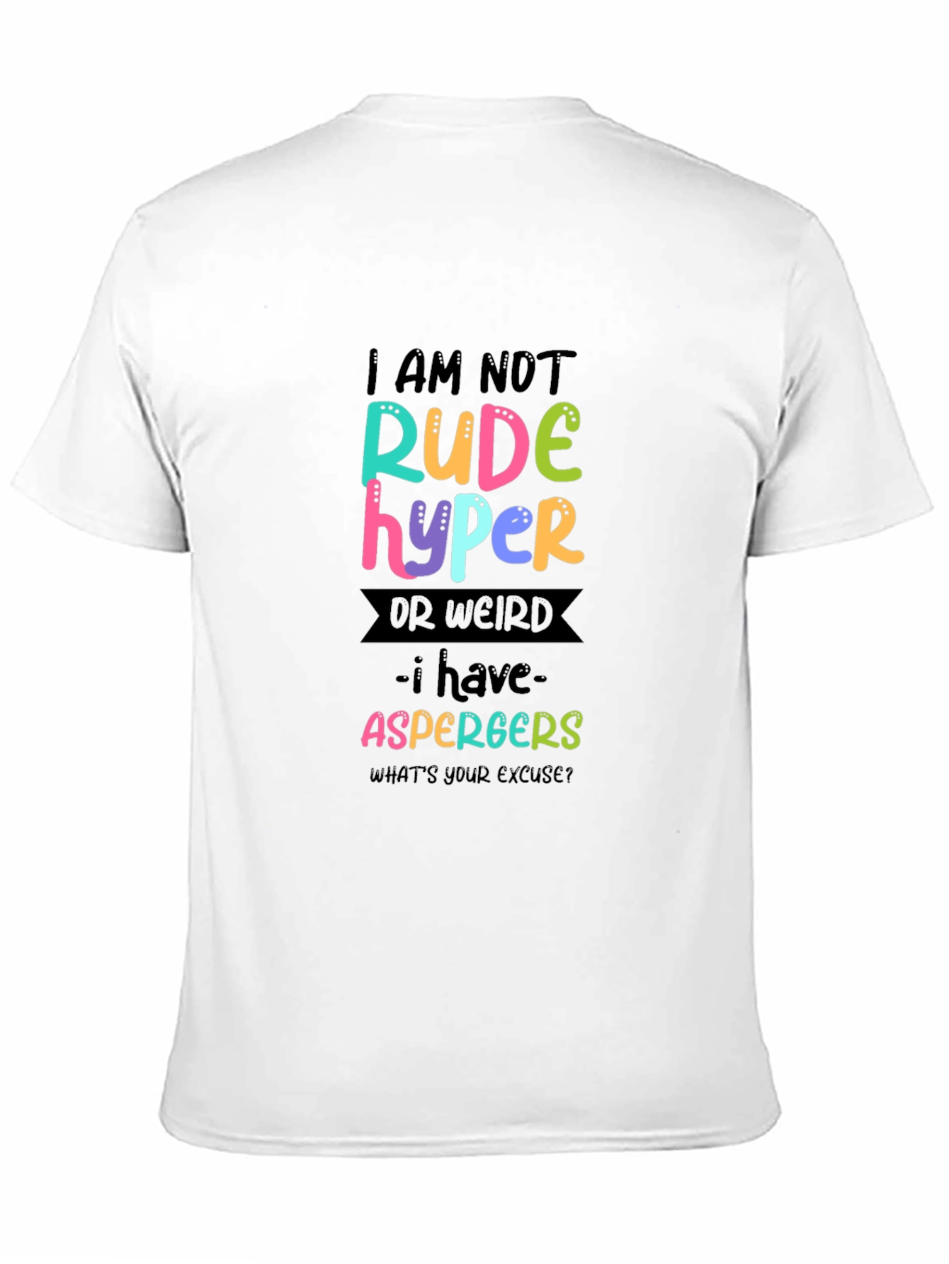 I AM NOT Rude Hyper - Aspergers T-Shirt