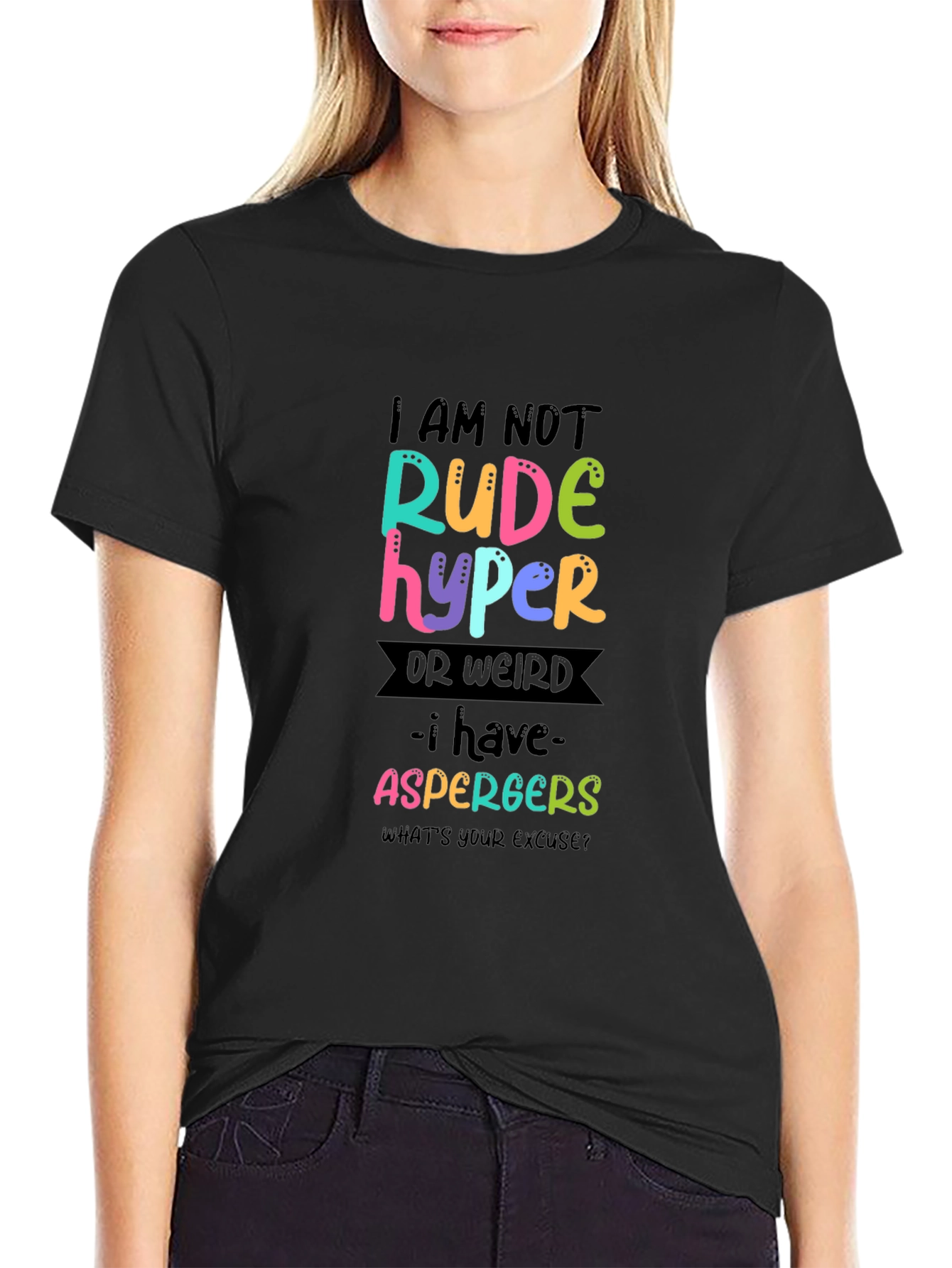 I AM NOT Rude Hyper - Aspergers T-Shirt