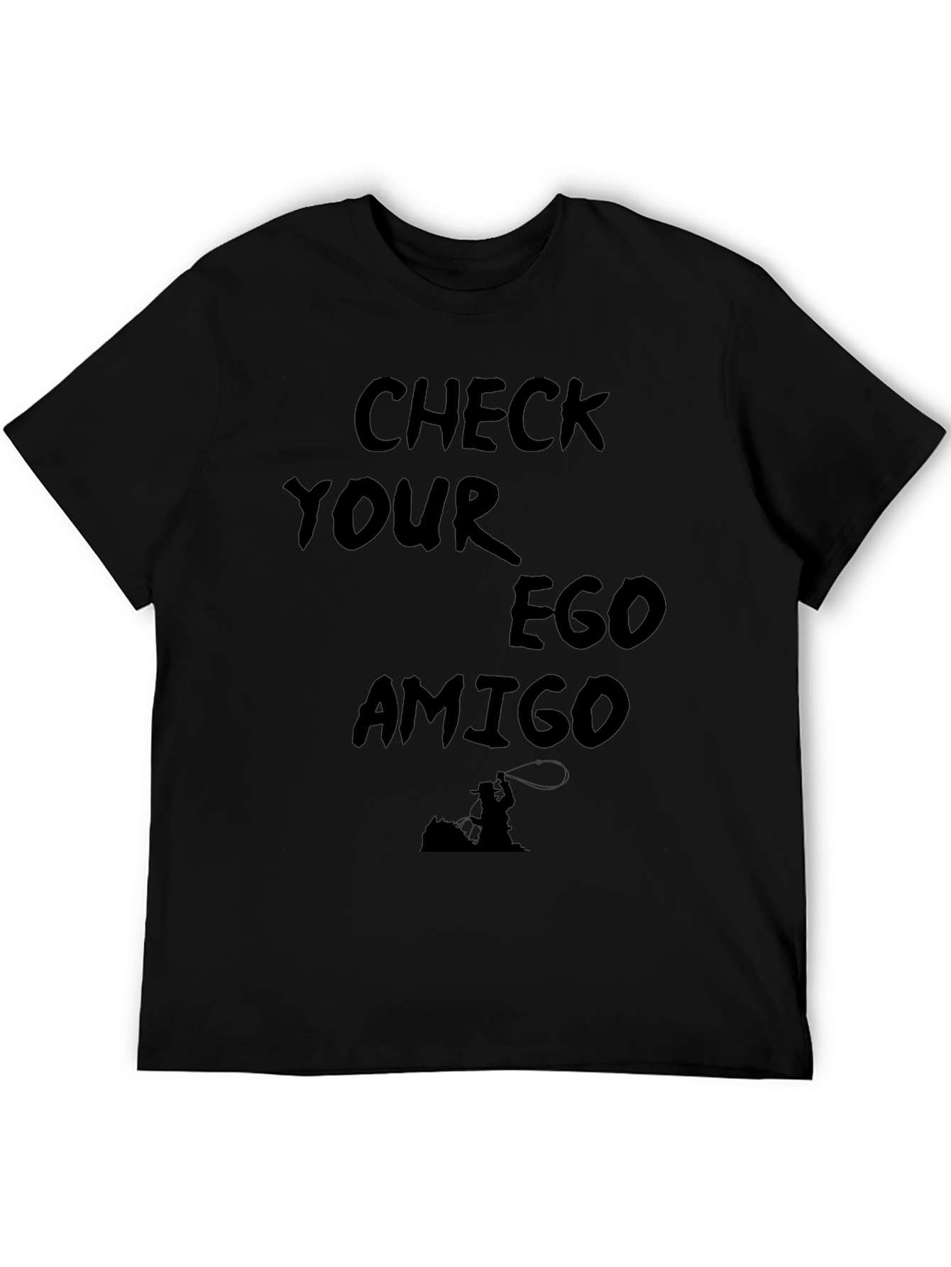 Check Your Ego Amigo Graphic T-Shirt