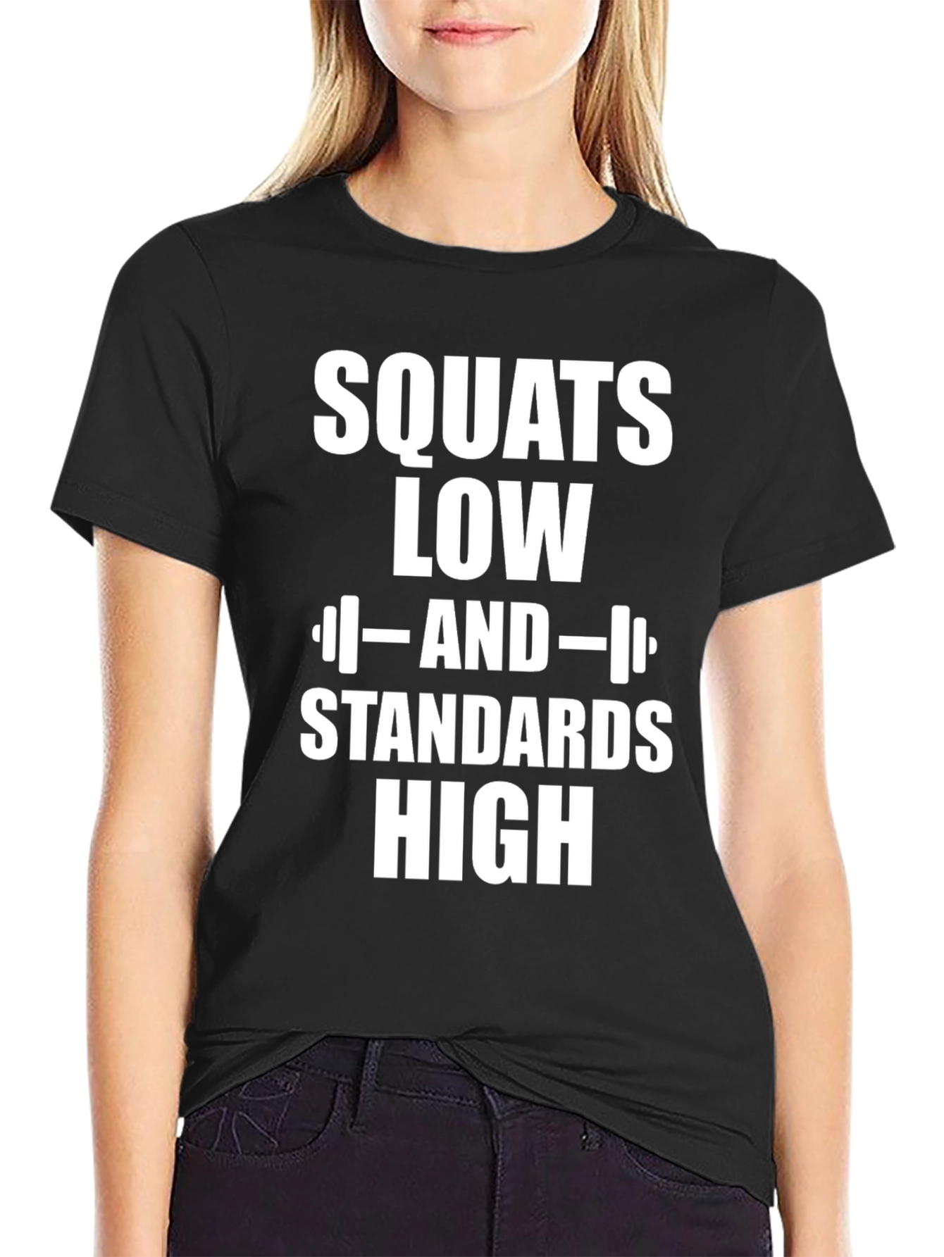 Squats Low Standards High Graphic T-Shirt