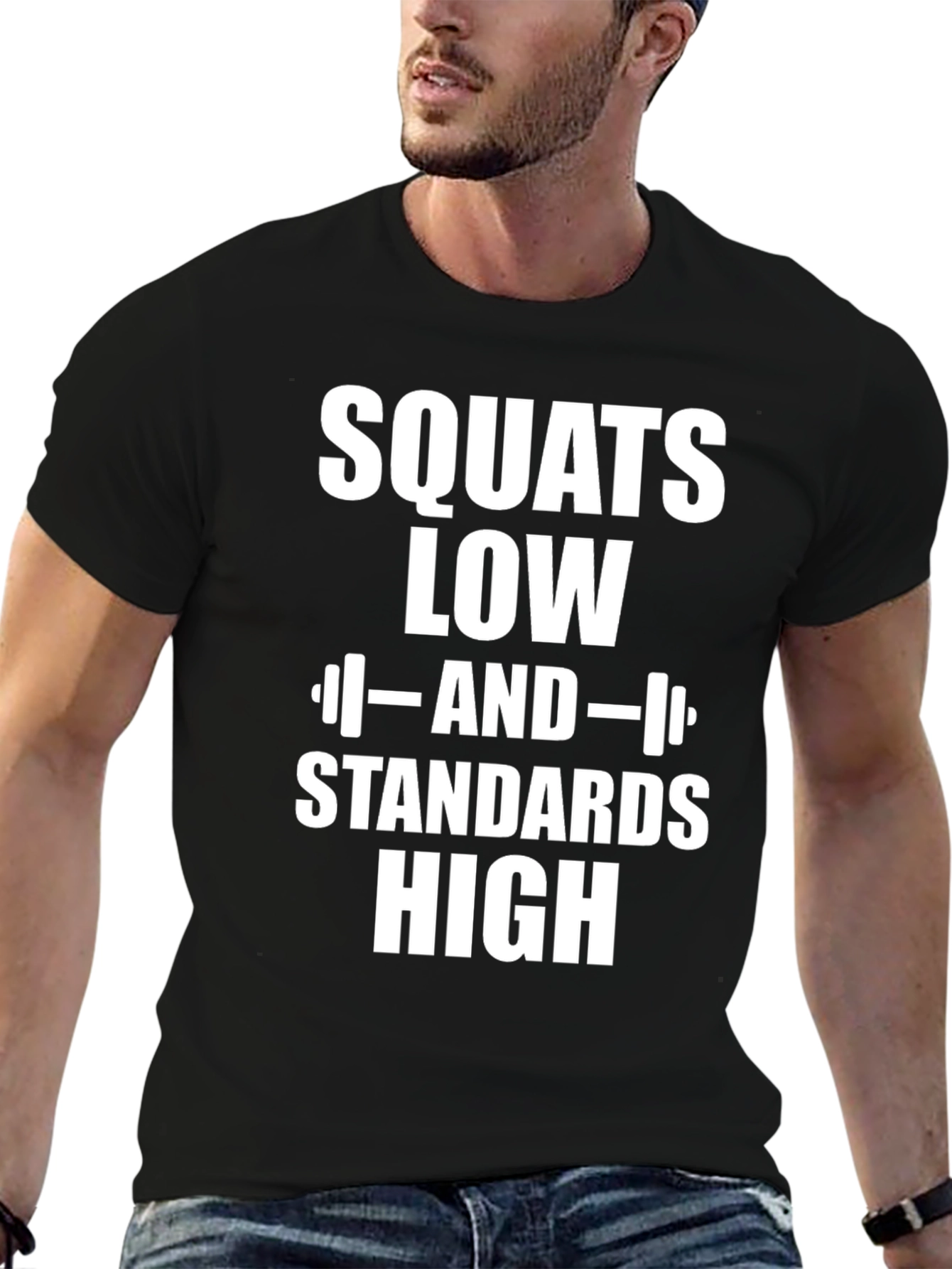 Squats Low Standards High Graphic T-Shirt