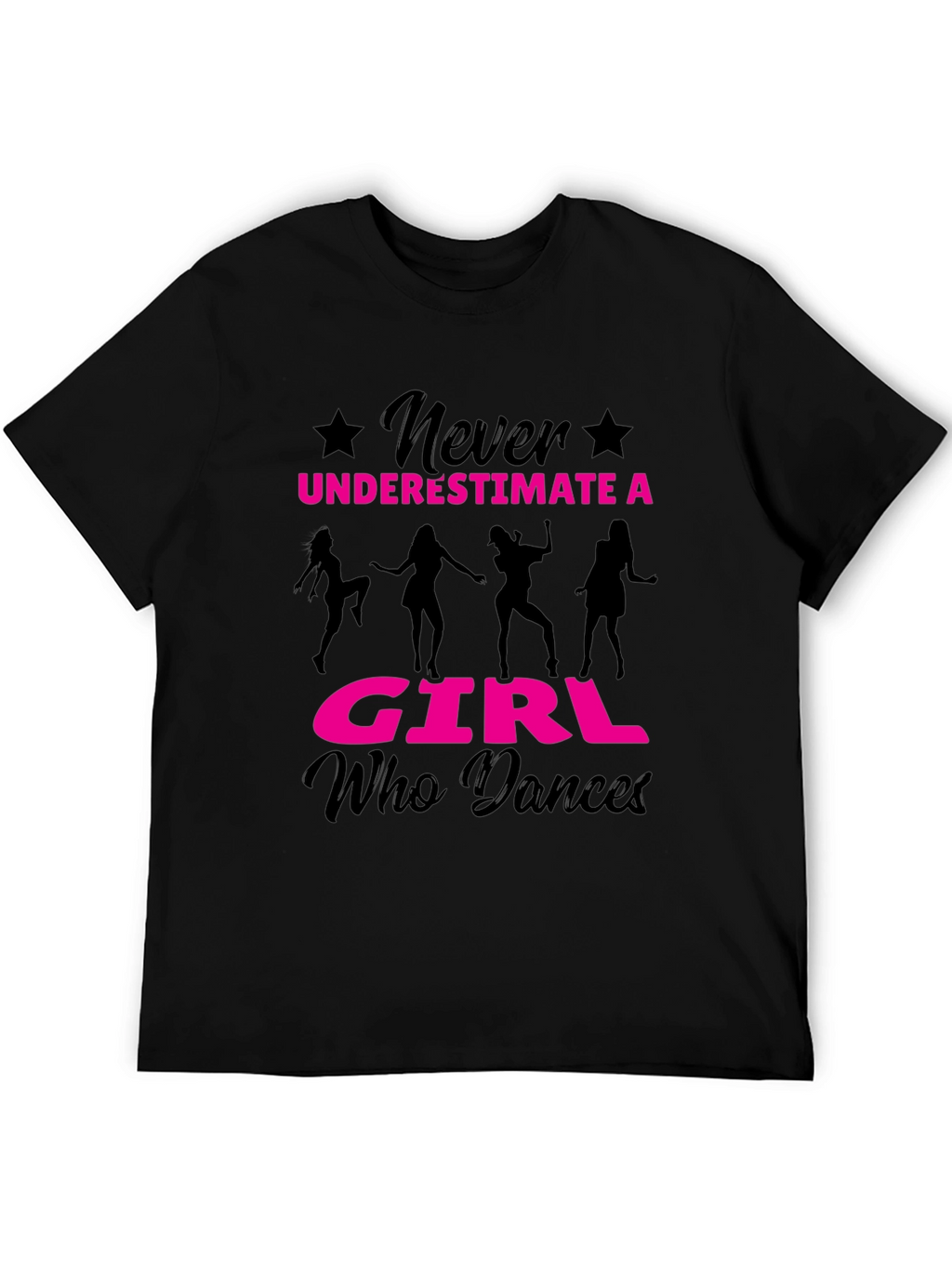 Never Underestimate a Girl Who Dances T-Shirt
