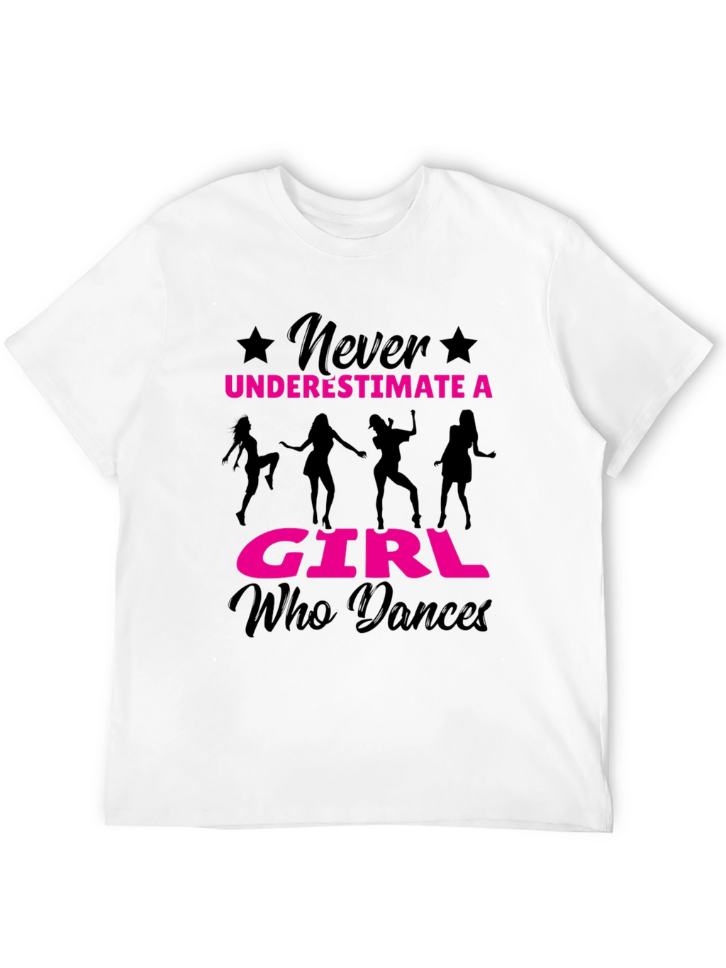 Never Underestimate a Girl Who Dances T-Shirt
