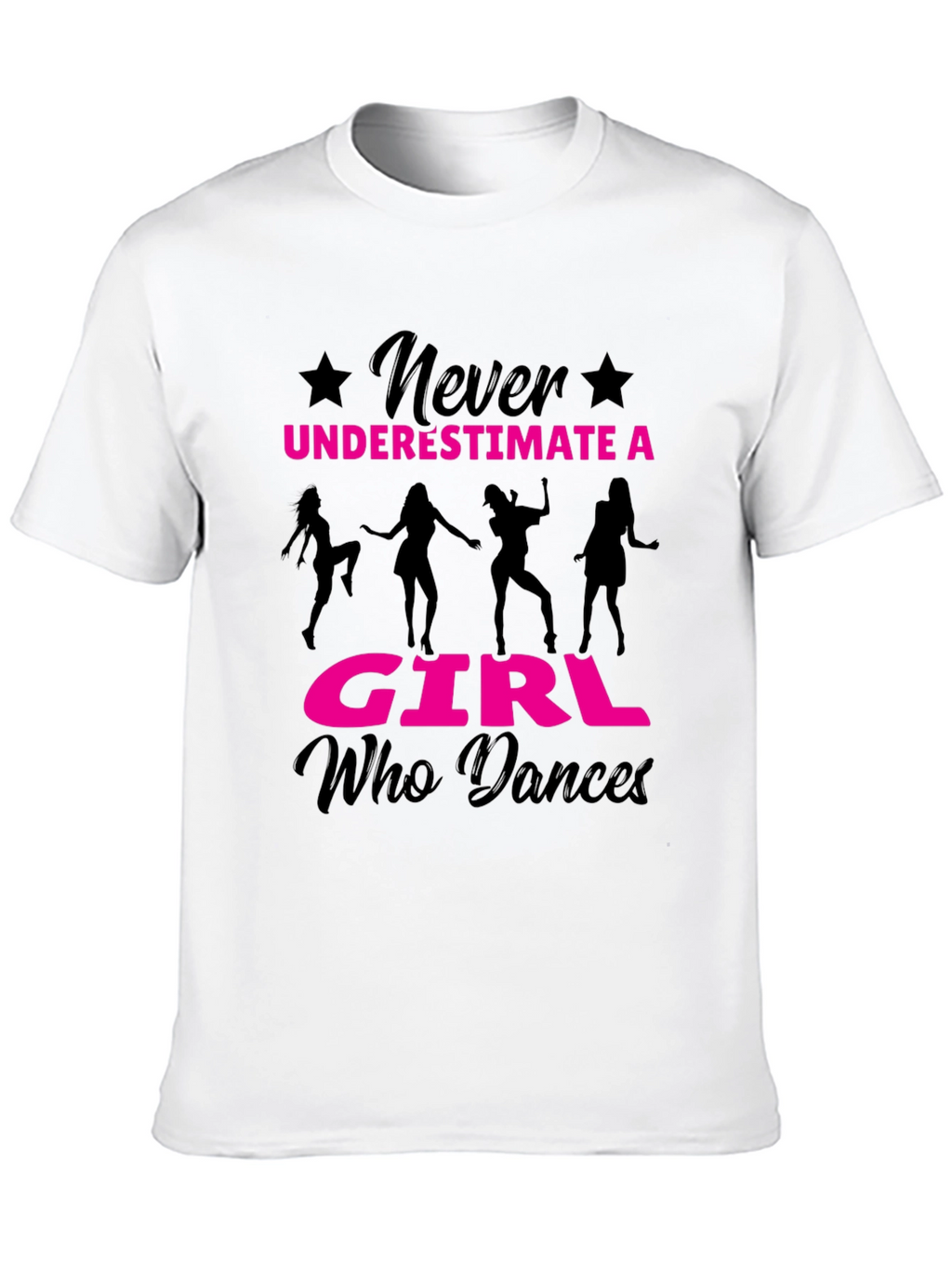 Never Underestimate a Girl Who Dances T-Shirt