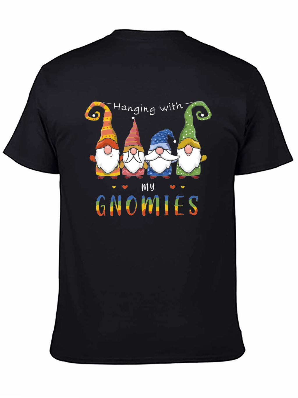 Hanging With My Gnomies Graphic Tee