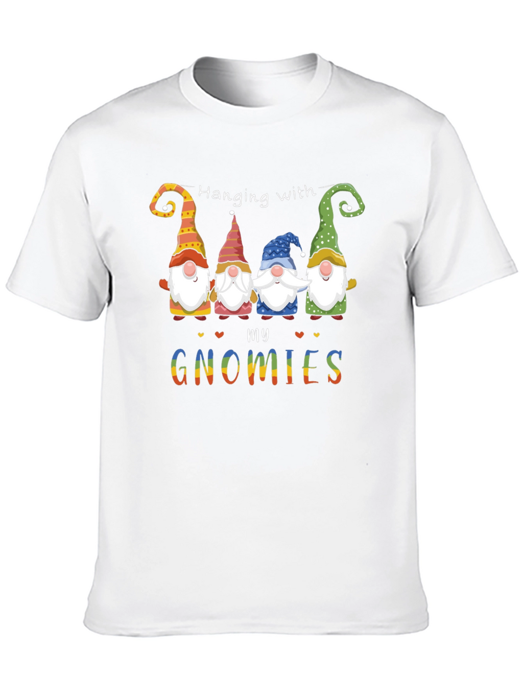 Hanging With My Gnomies Graphic Tee
