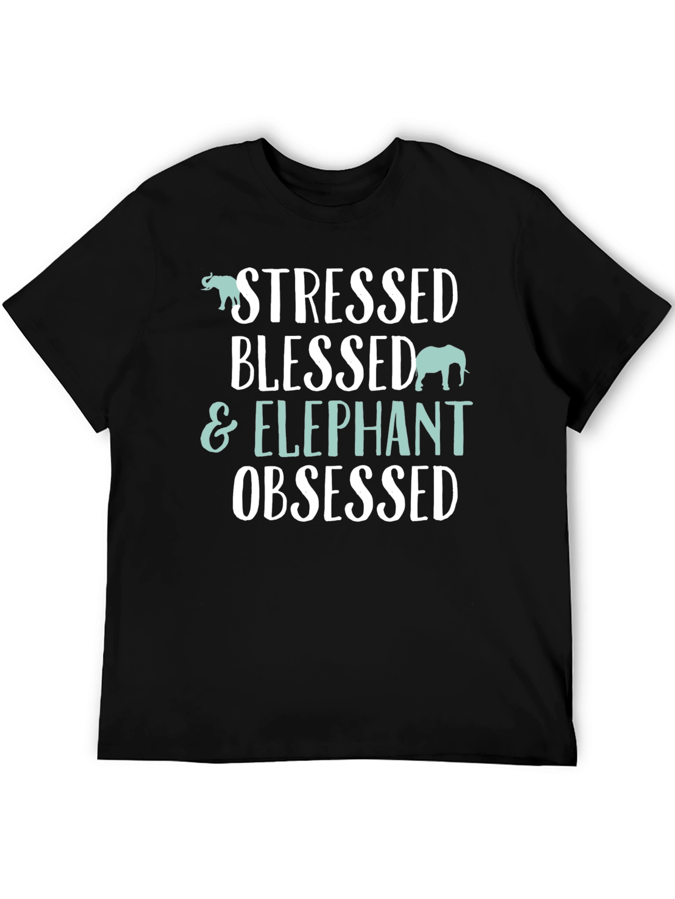 Stressed Blessed & Elephant Obsessed Black T-Shirt