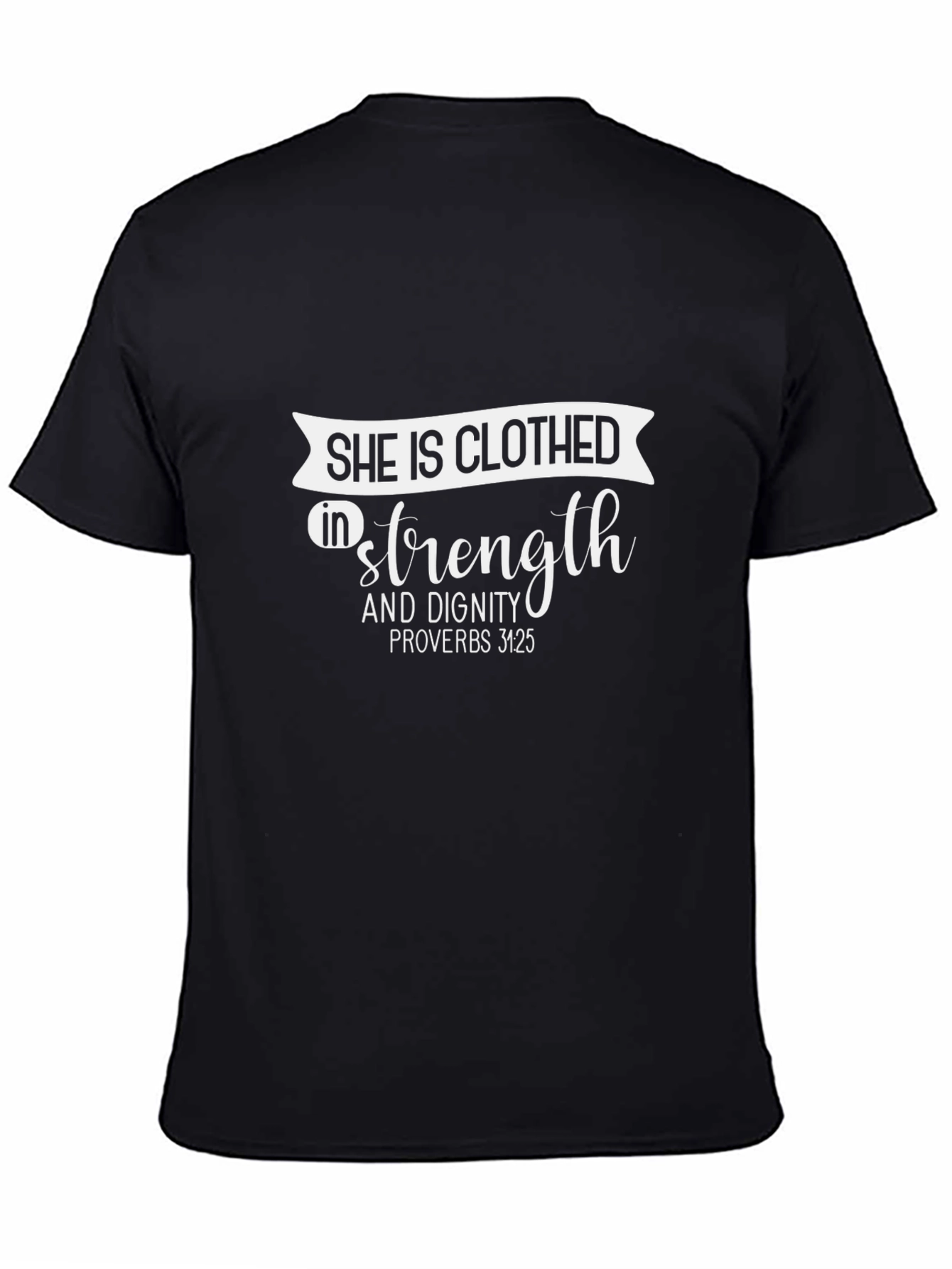 She is Clothed in Strength T-Shirt