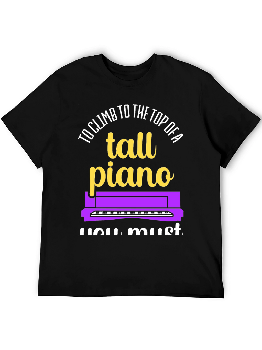 Tall Piano Graphic Tee - Musicians Novelty Shirt