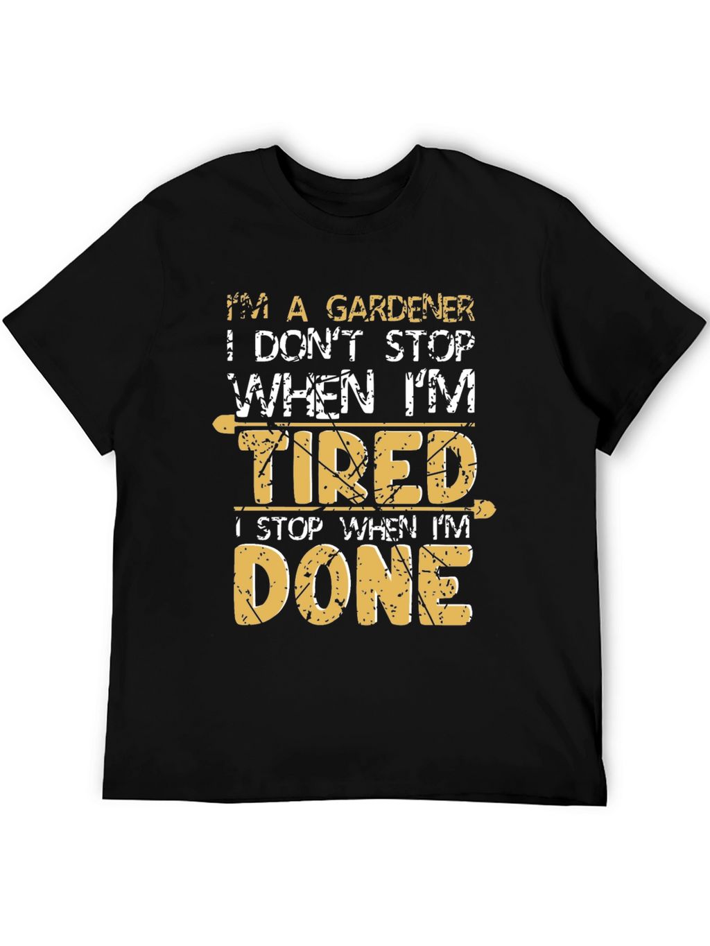 Gardener T-Shirt - Tired vs Done