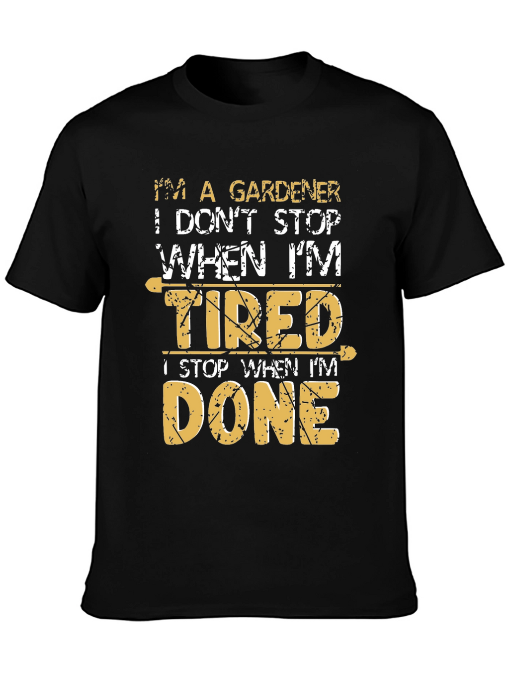 Gardener T-Shirt - Tired vs Done