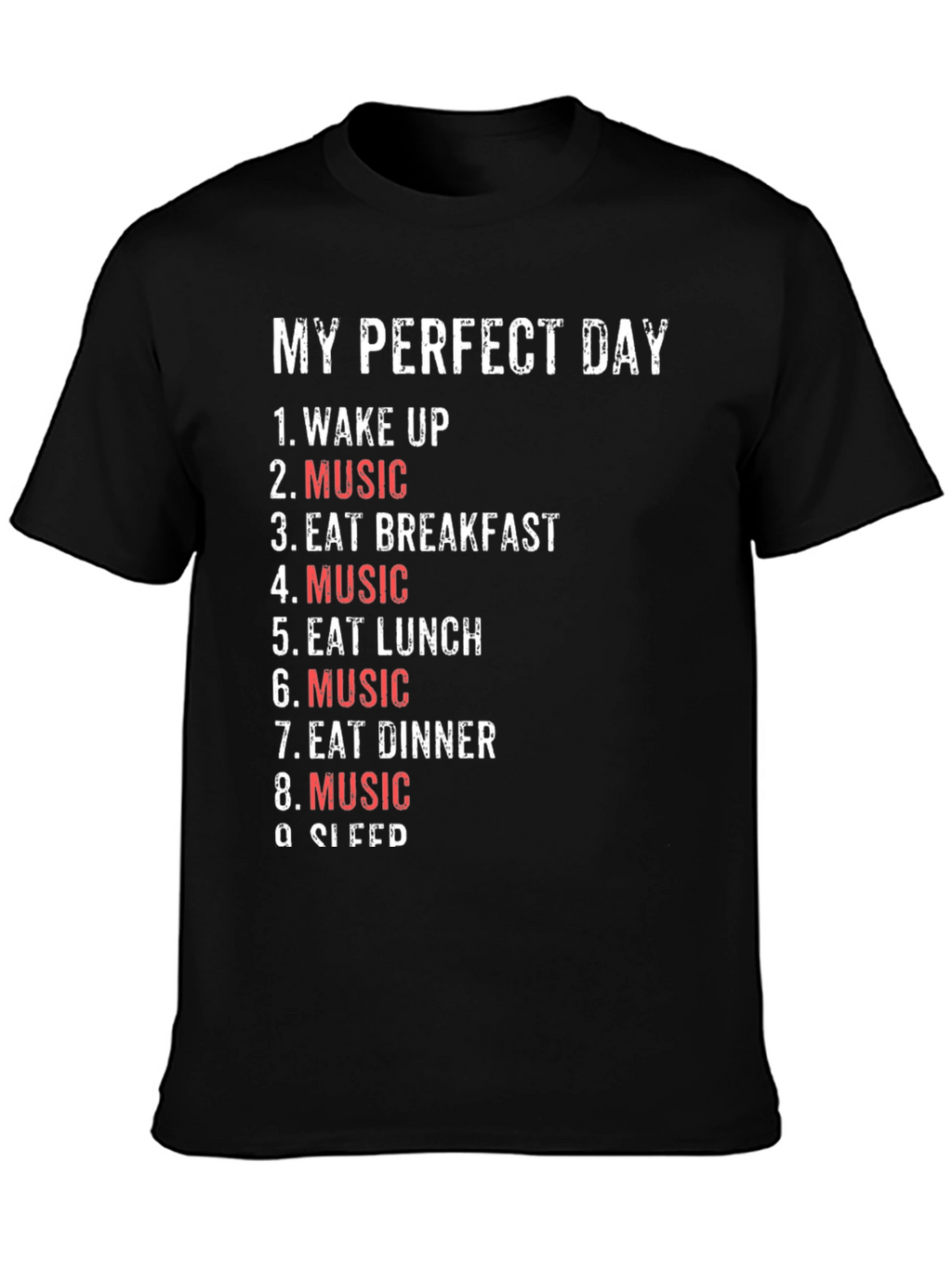My Perfect Day - Music Lovers T-Shirt