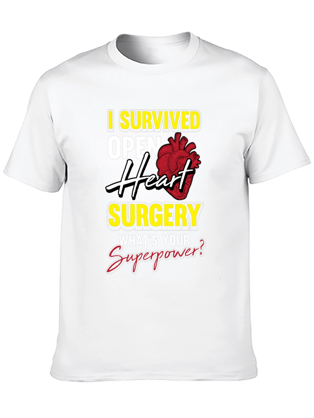 Heart Surgery Survivor T-Shirt - Superpower Design