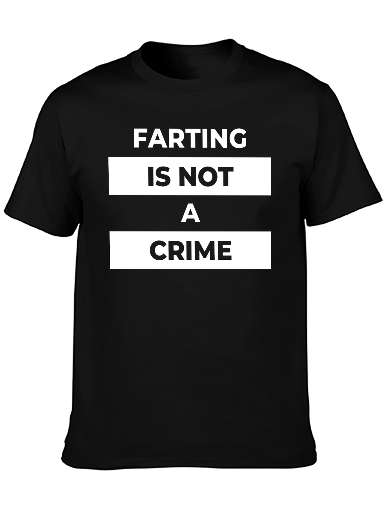 Farting Is Not A Crime Black T-Shirt
