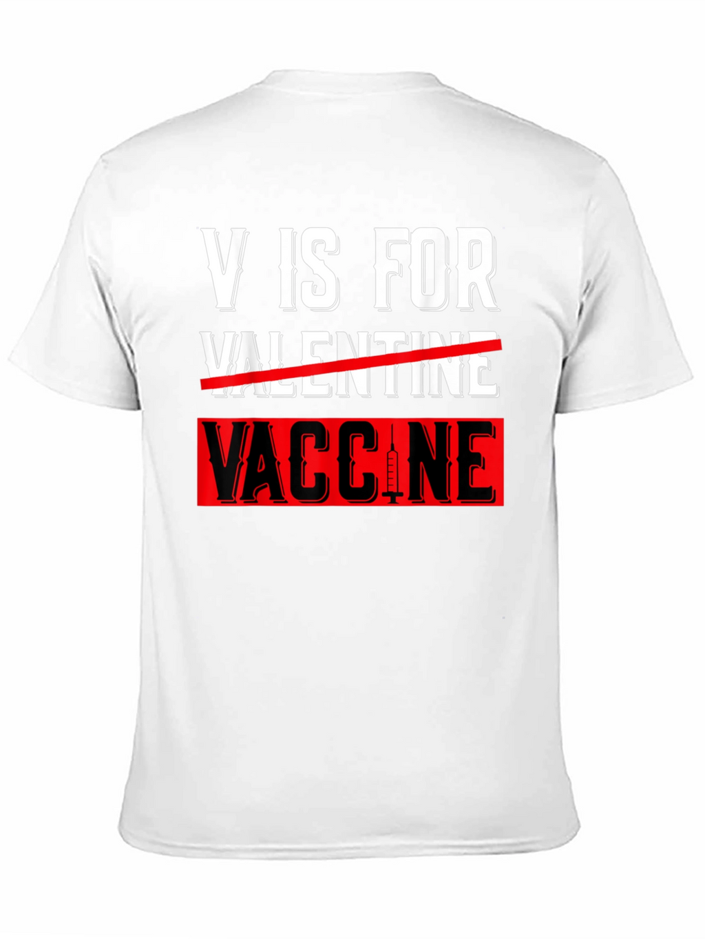 V is for Vaccine T-Shirt Anti-Valentines Day