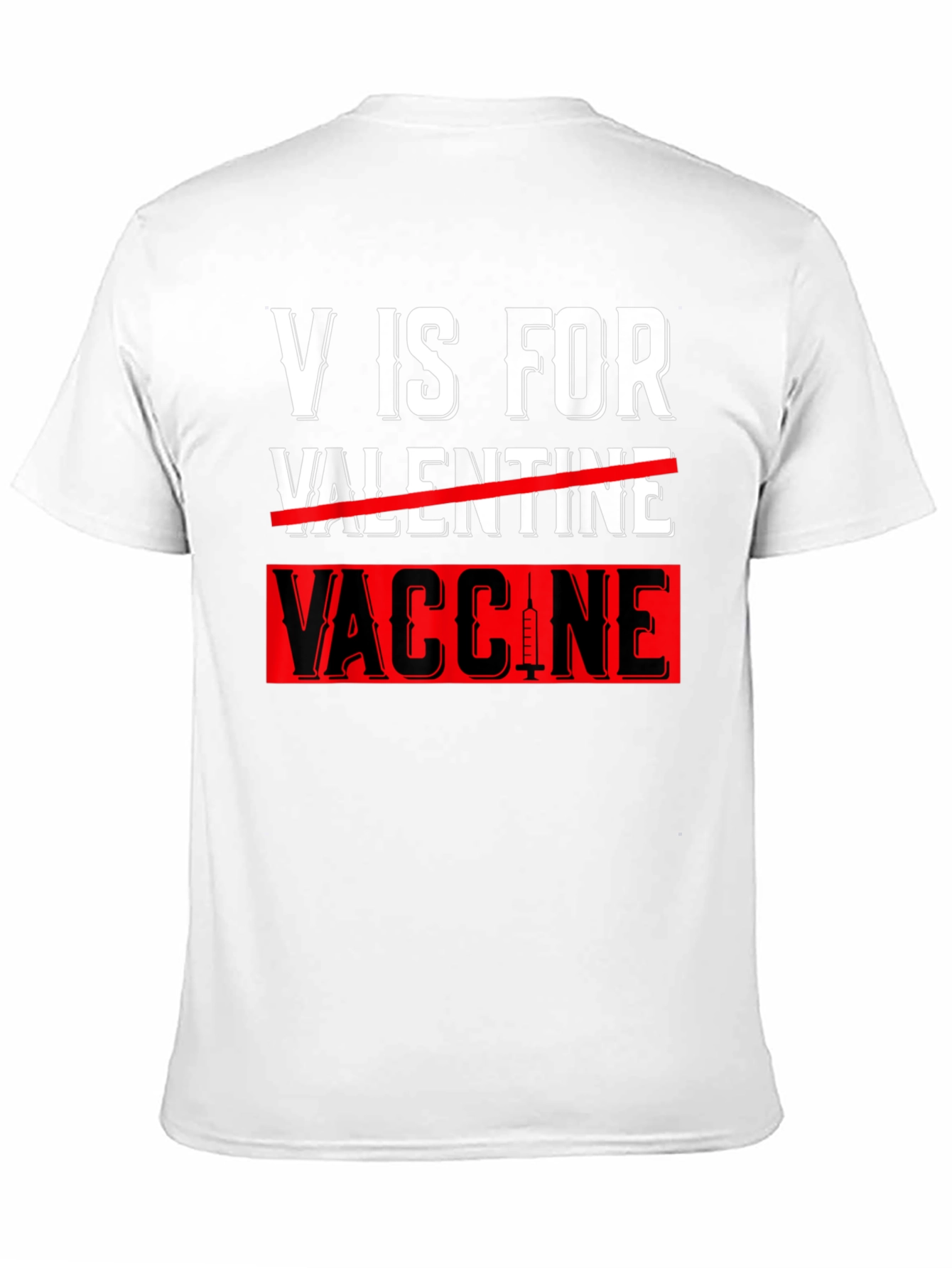 V is for Vaccine T-Shirt Anti-Valentines Day