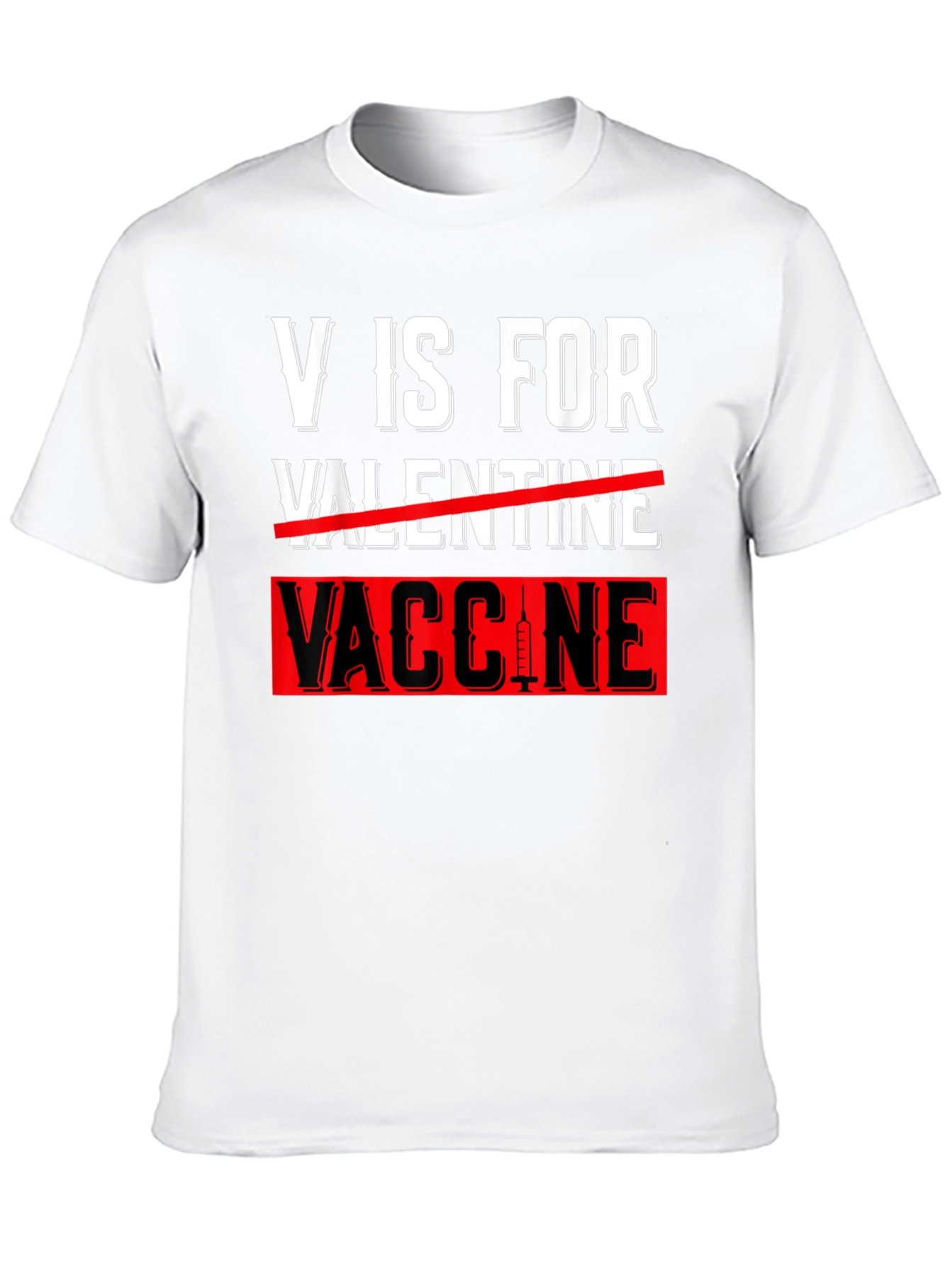 V is for Vaccine T-Shirt Anti-Valentines Day