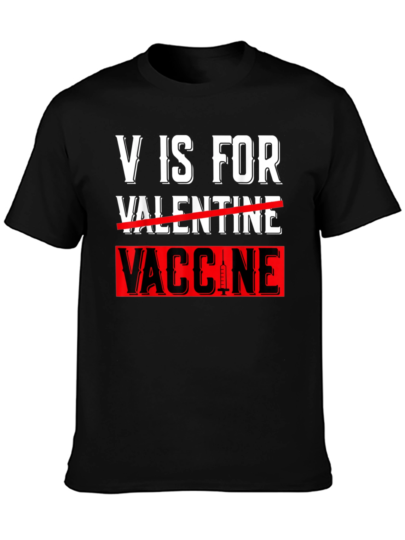 V is for Vaccine T-Shirt Anti-Valentines Day