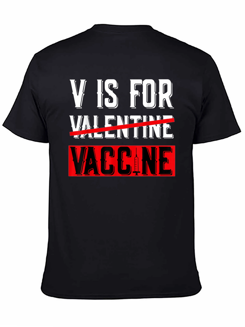 V is for Vaccine T-Shirt Anti-Valentines Day