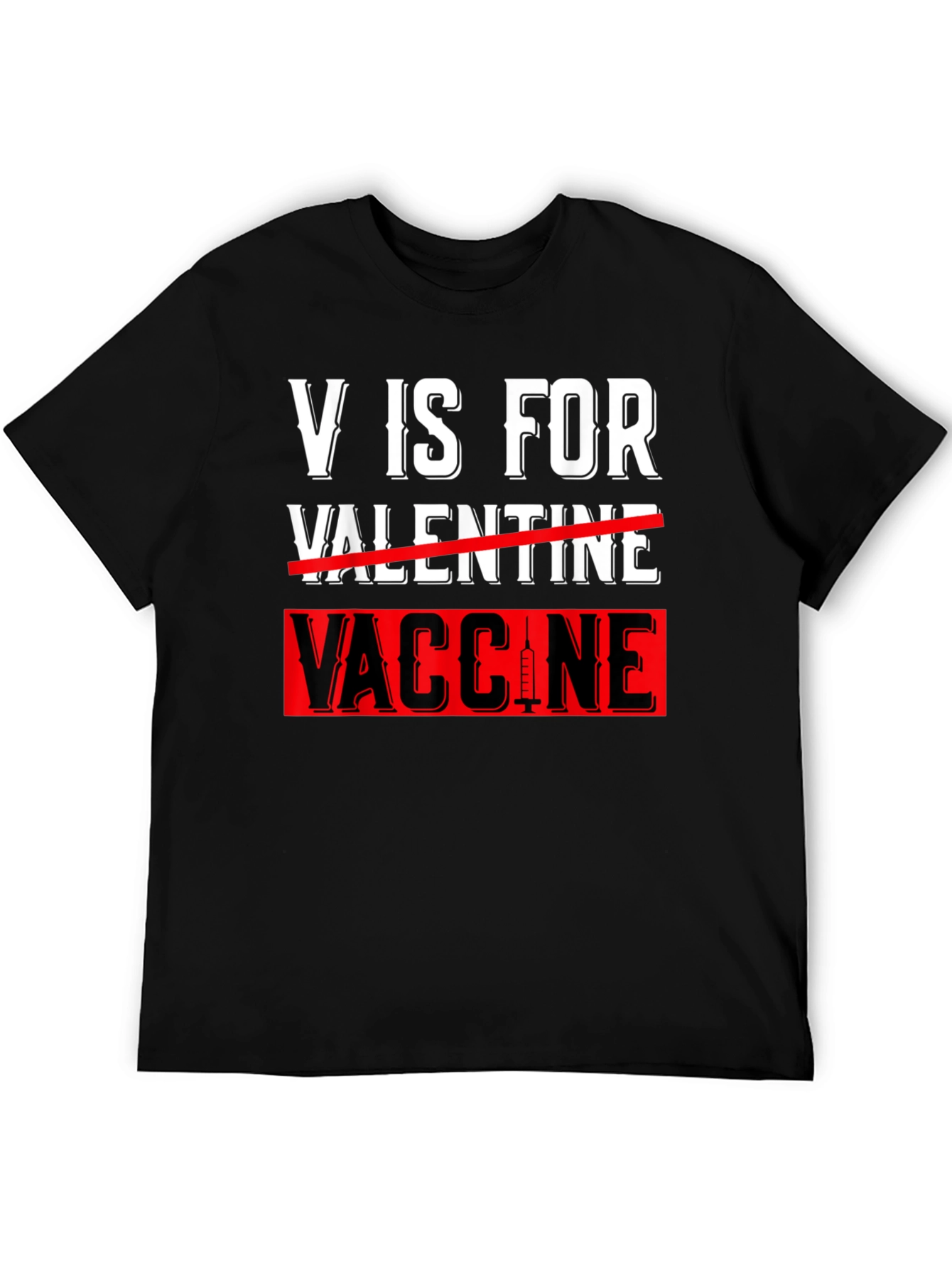 V is for Vaccine T-Shirt Anti-Valentines Day