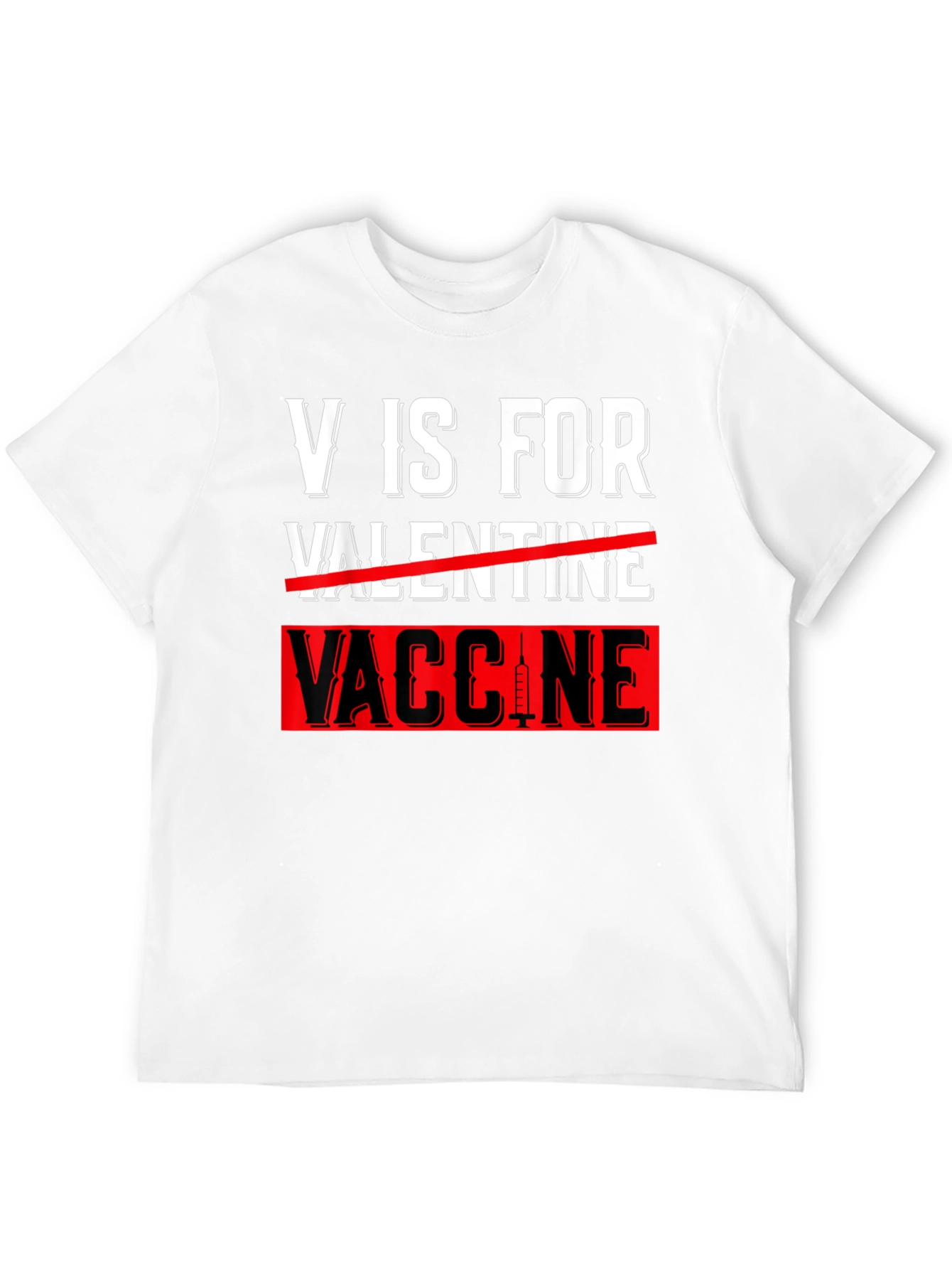 V is for Vaccine T-Shirt Anti-Valentines Day